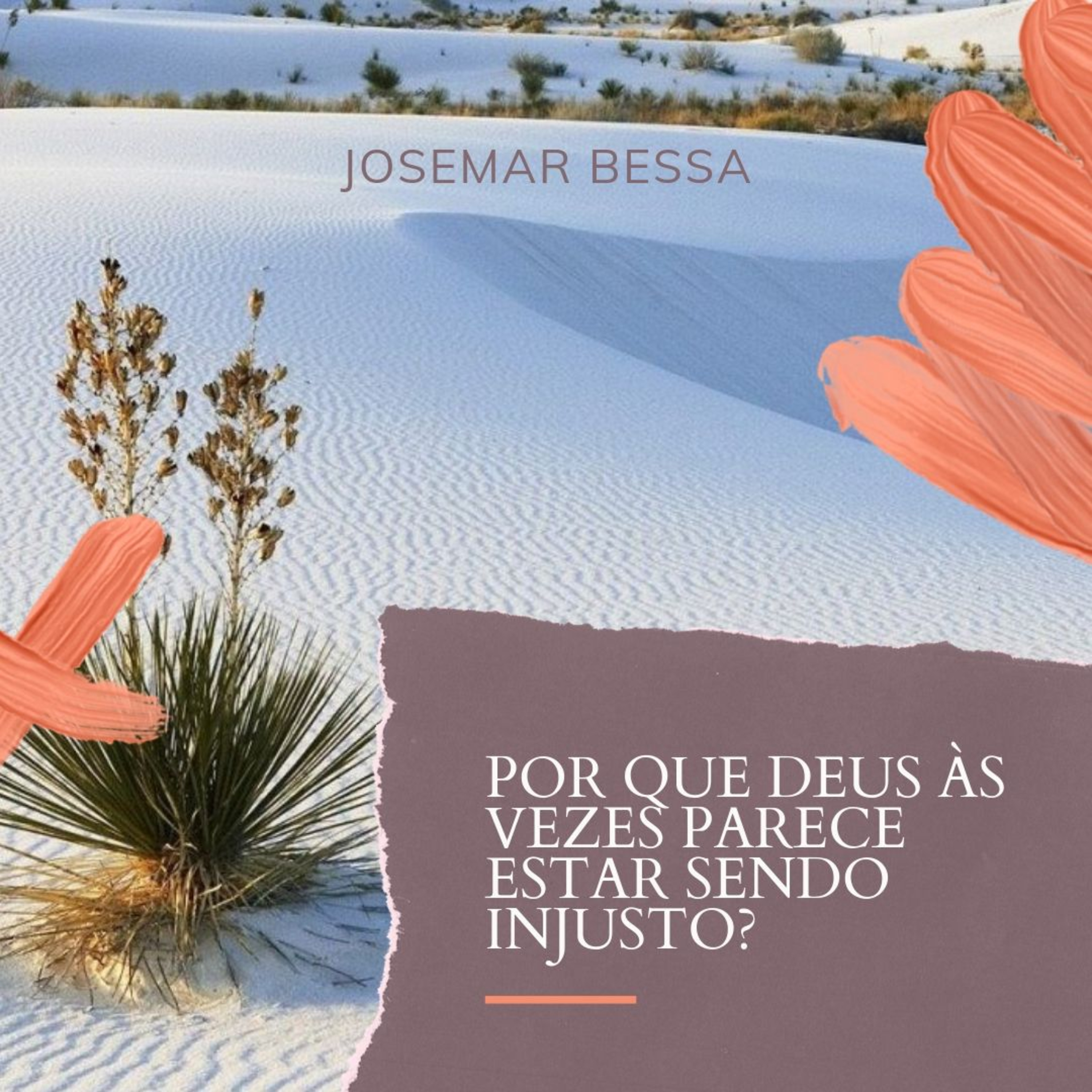 Por que às vezes achamos que Deus não está sendo muito justo? episode artwork