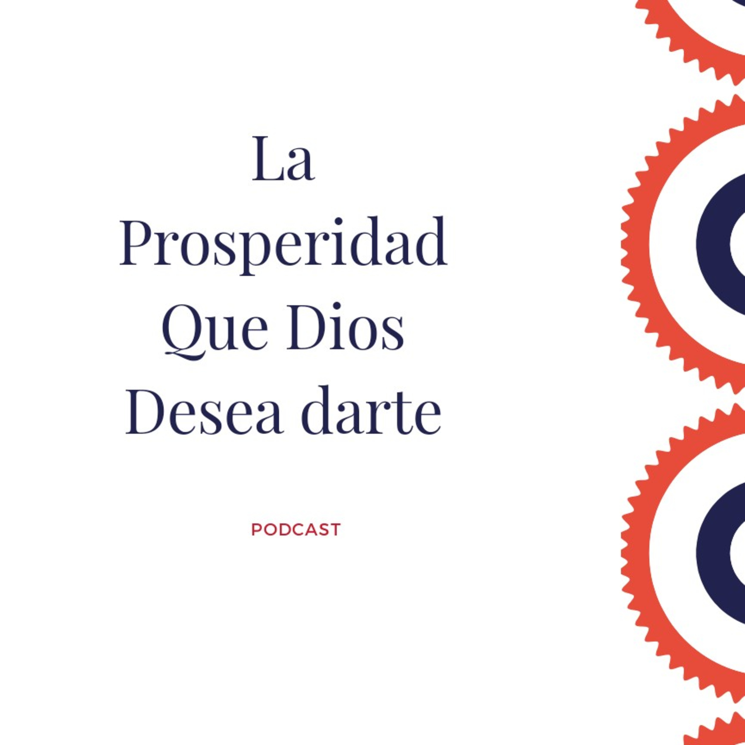 La prosperidad que Dios desea darte episode artwork