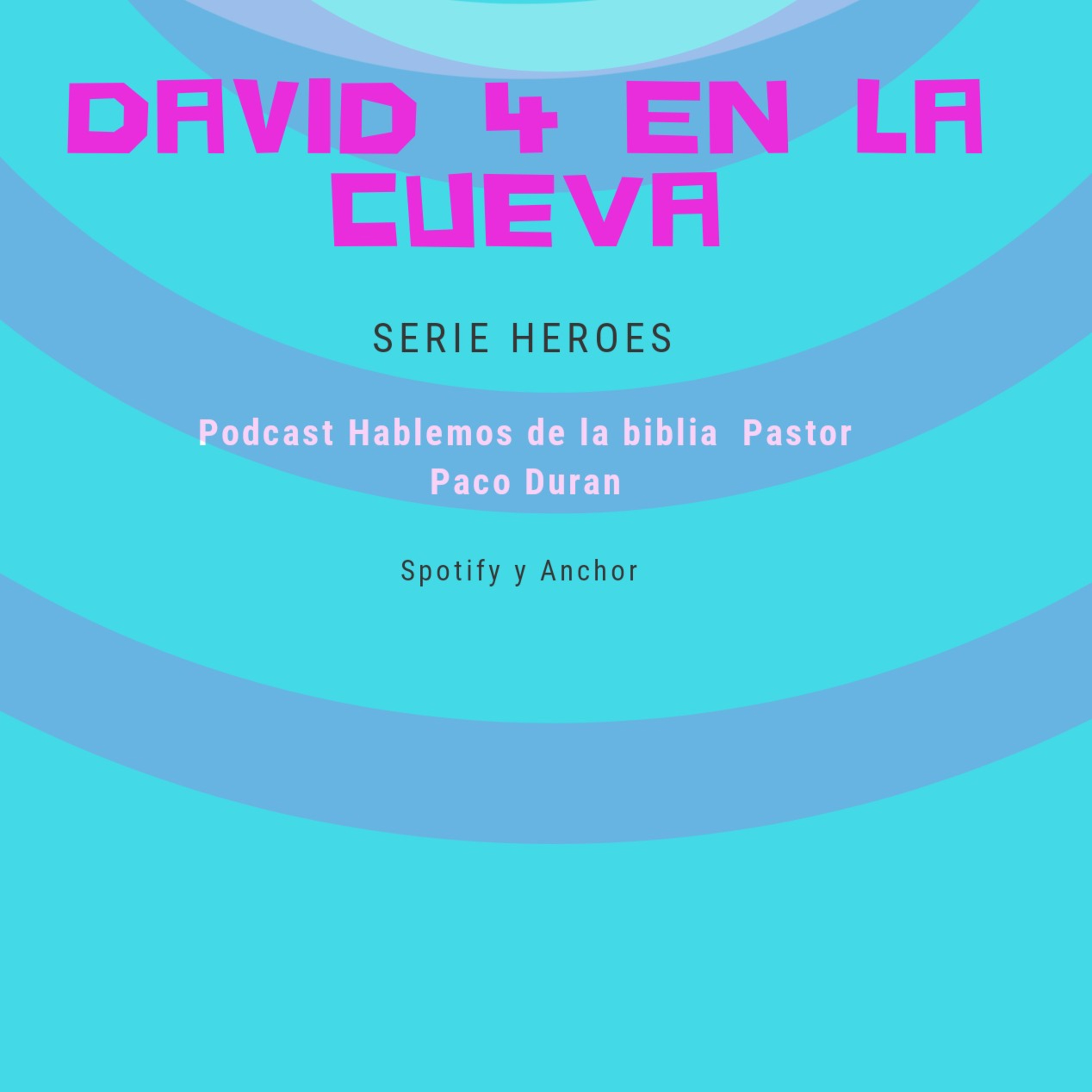 David 4 Héroes En la Cueva episode artwork