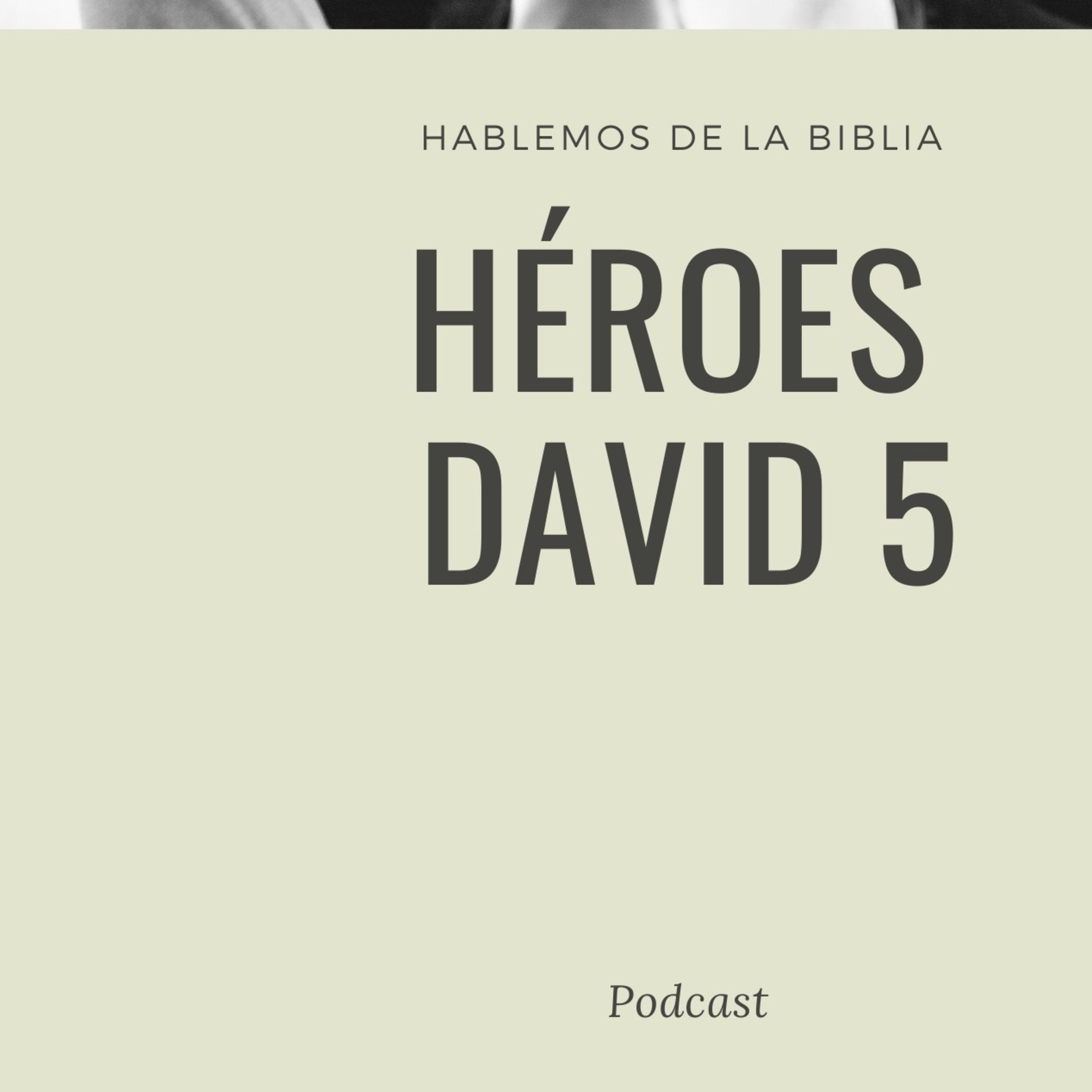 Héroes David 5 de la persecución al trono episode artwork