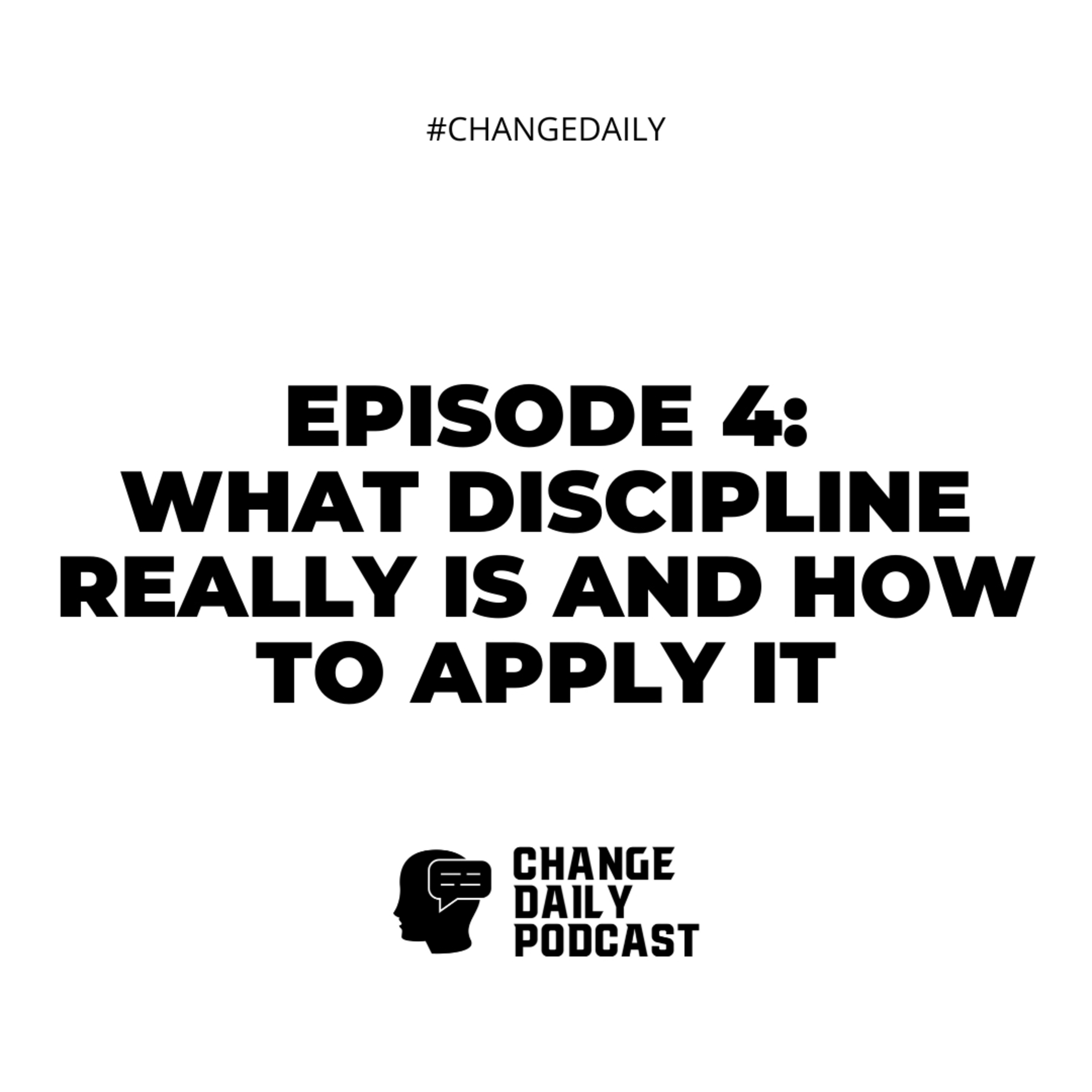 Episode 4: What discipline really is and how to apply it. thumbnail