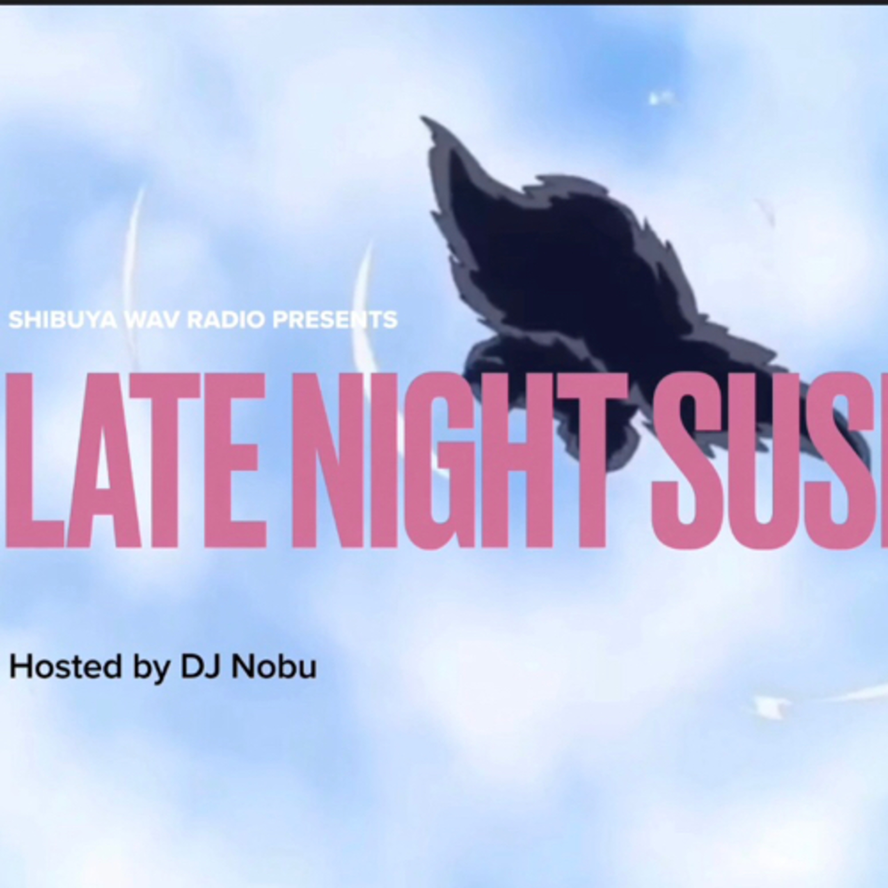 🍣 DJ Nobu " 9 Tail NUKE, Damn NATE" ft E&J , PETE GUNNZ 🍣 episode artwork