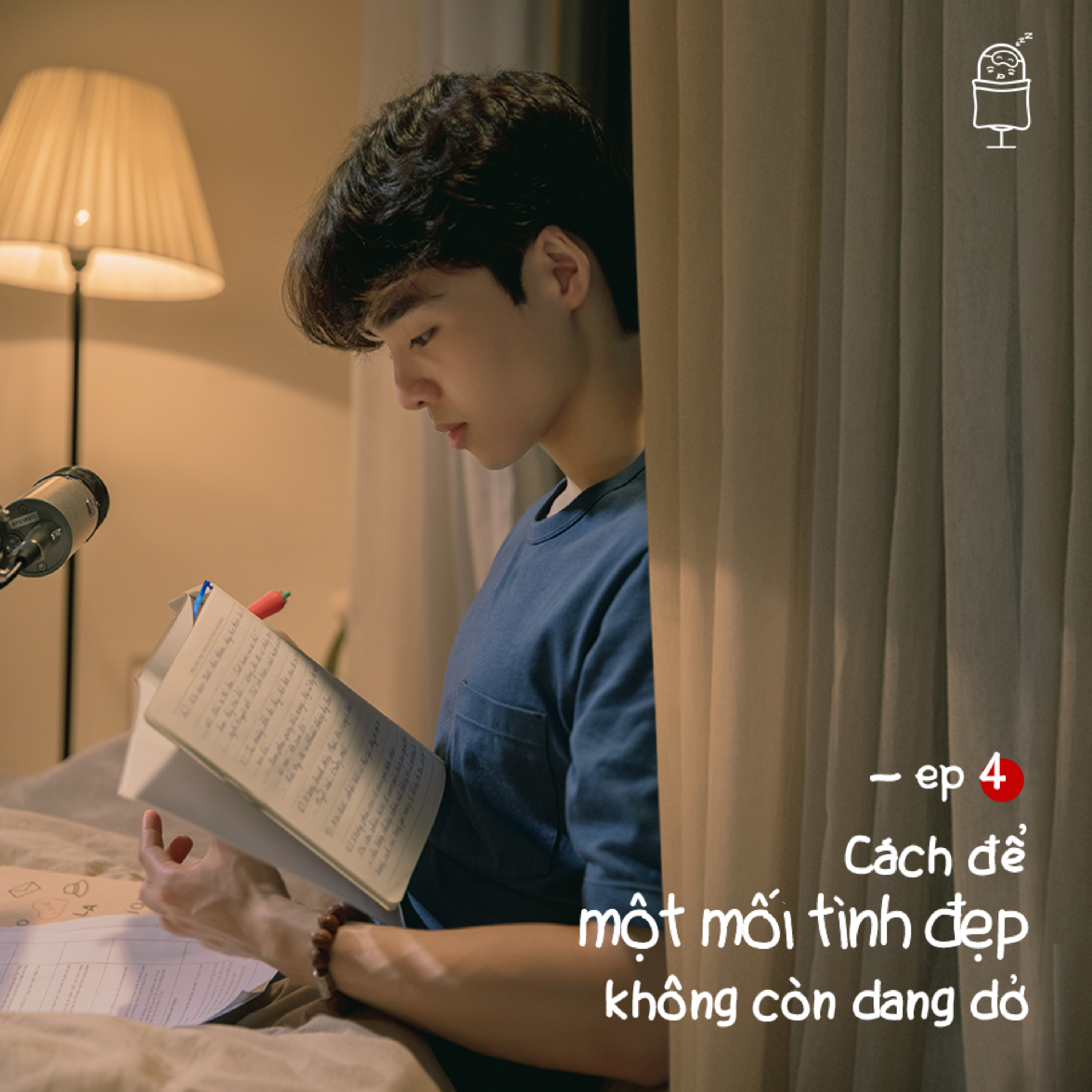 Đắp Chăn Nằm Nghe Tun Kể #4 | Cách để một mối tình đẹp không còn dang dở episode artwork