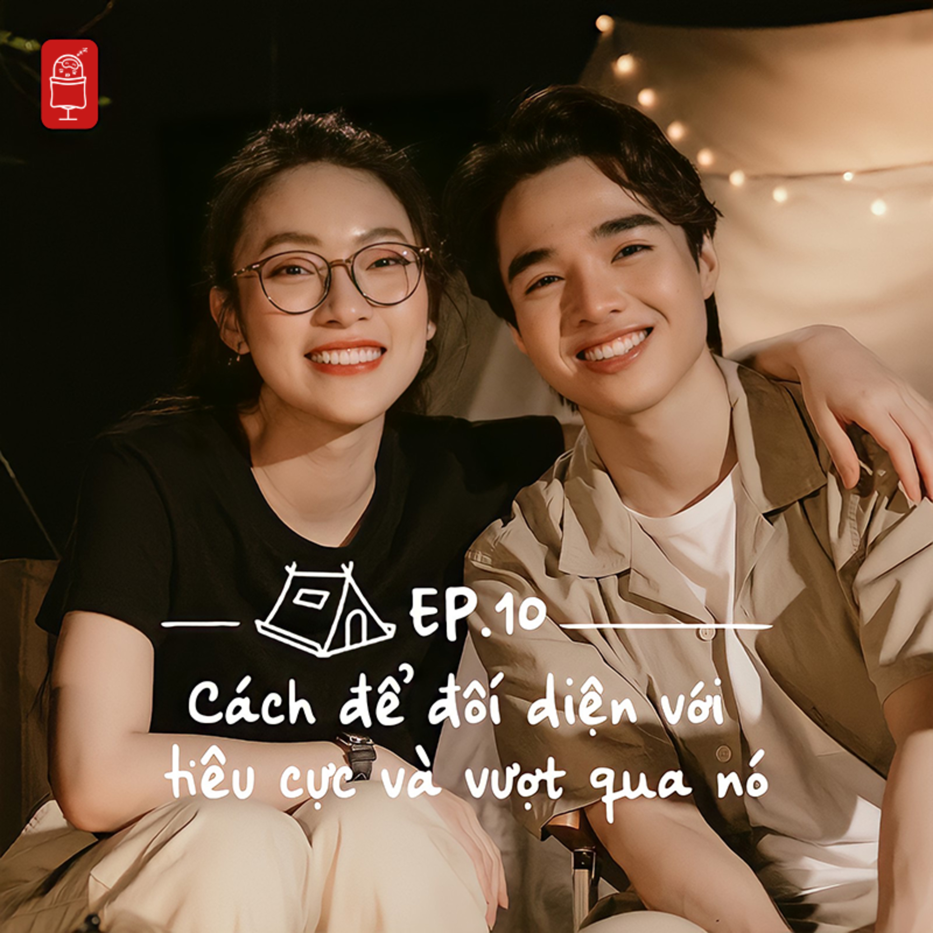 Đắp Chăn Nằm Nghe Tun Kể #10 | Cách để đối diện với tiêu cực và vượt qua nó episode artwork
