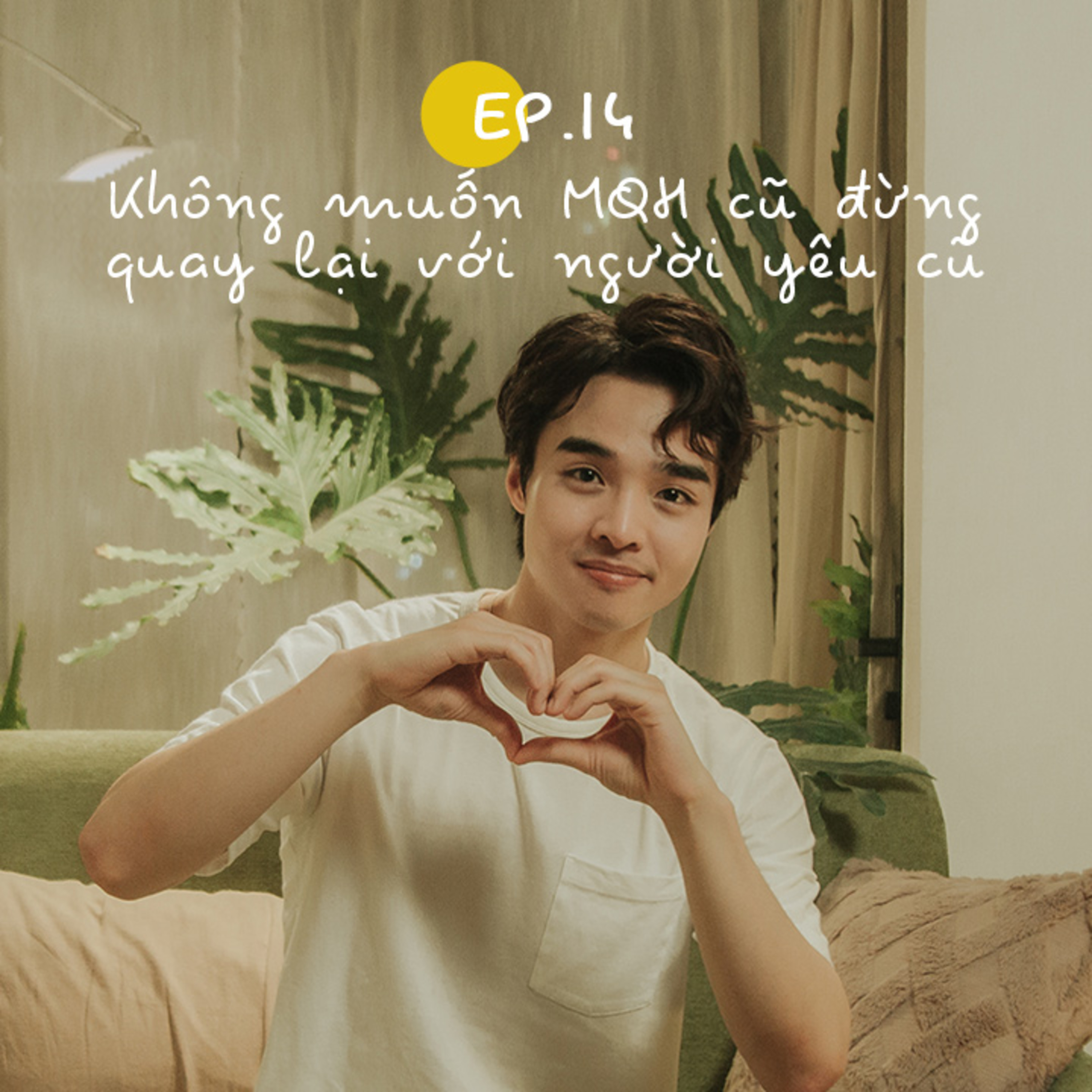 Đắp Chăn Nằm Nghe Tun Kể #14 | Không muốn mối quan hệ cũ, đừng quay lại với người yêu cũ episode artwork