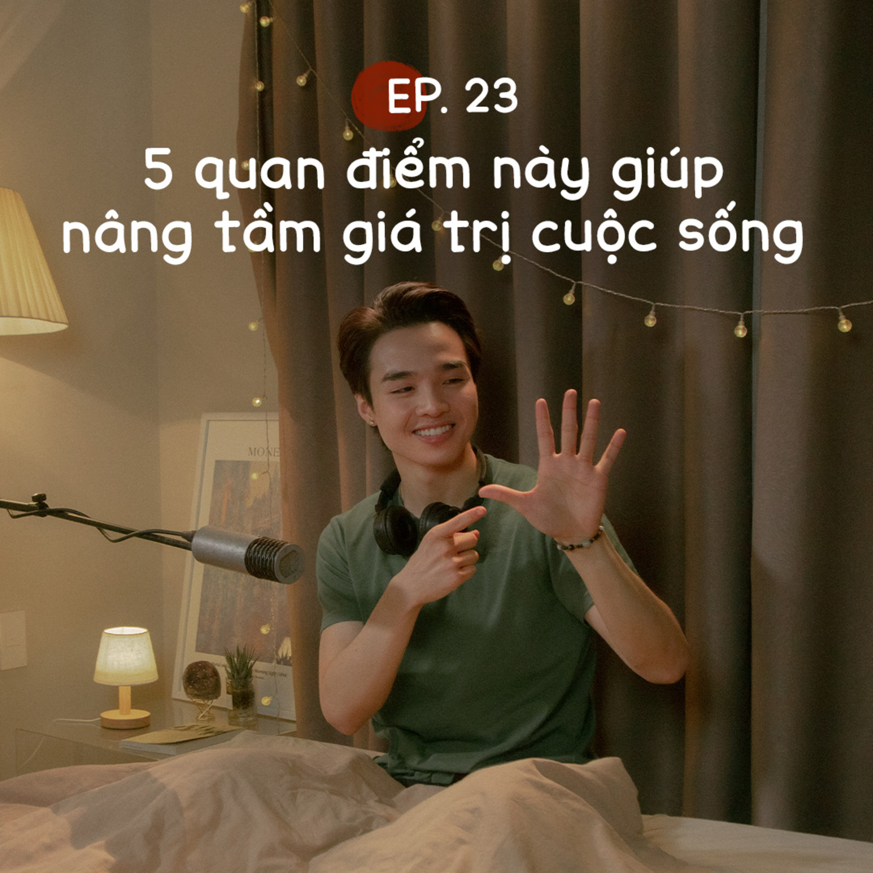 Đắp Chăn Nằm Nghe Tun Kể #23 | Biết sớm được 5 điều này đã khiến Tun nâng tầm giá trị cuộc sống episode artwork