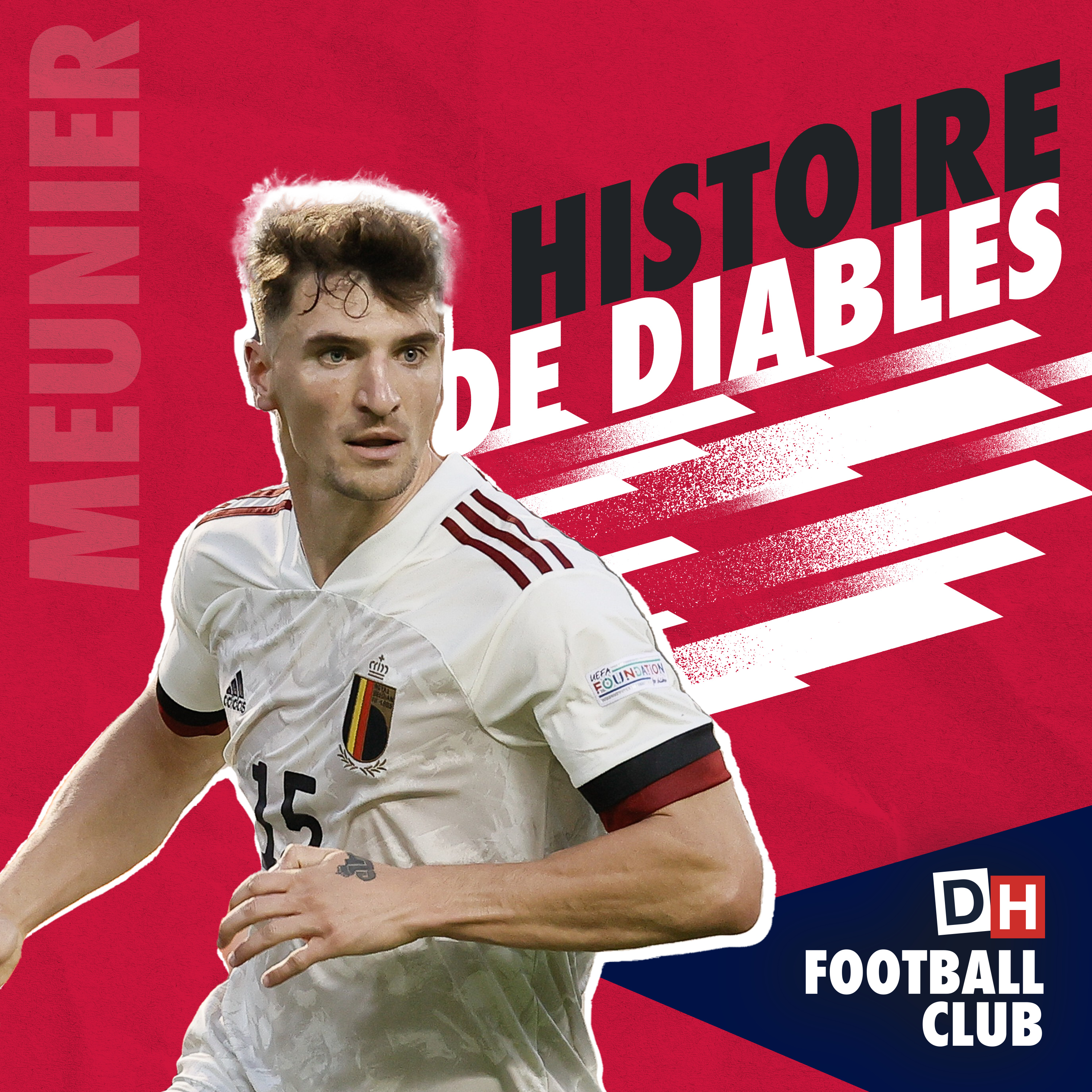 ⚽ DH Football Club spécial Thomas Meunier « Il avait acheté des tickets pour son premier match alors qu’il allait jouer » episode artwork