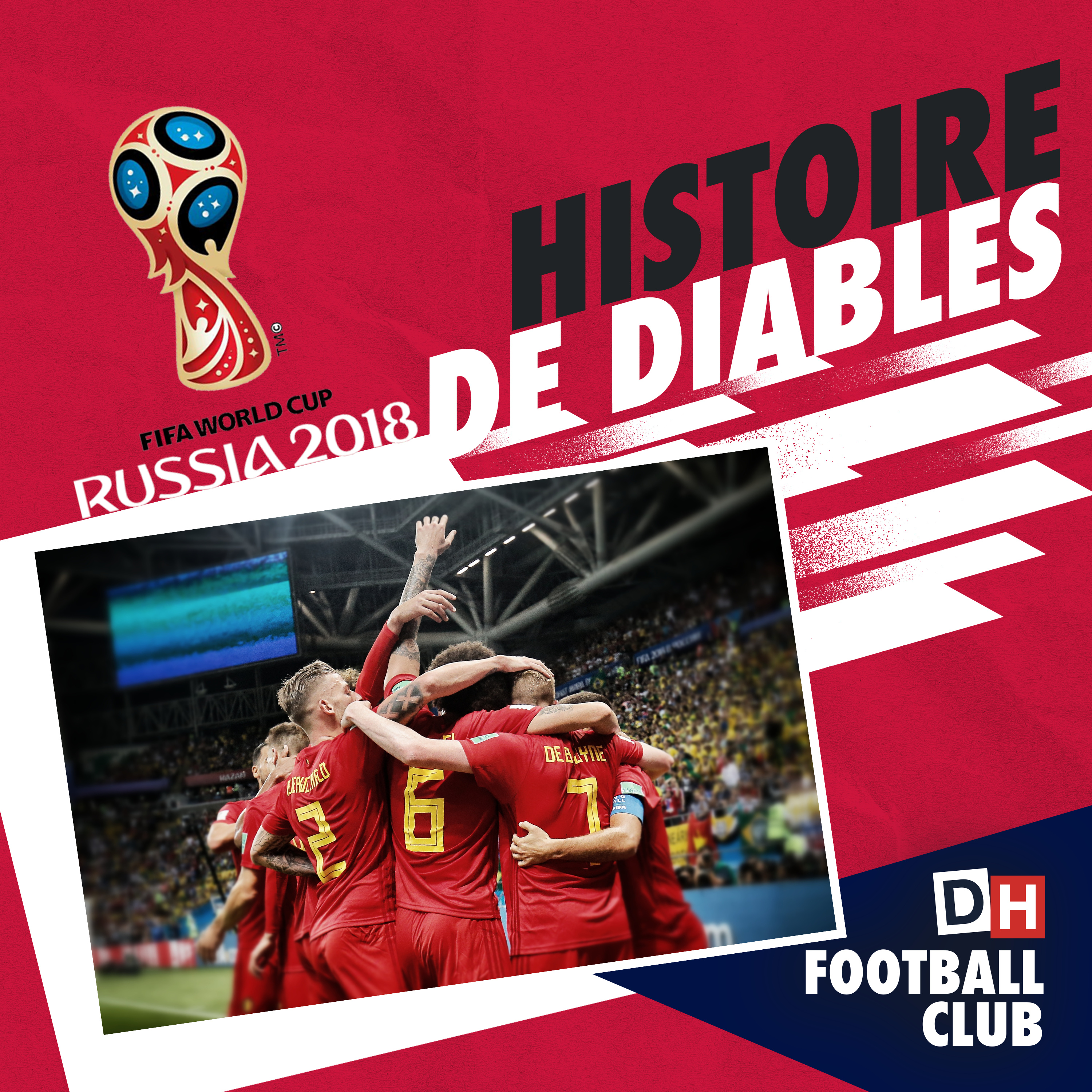 ⚽ « On vient de battre le Brésil, on peut devenir champion du monde ! » DH Football Club spécial Coupe du monde 2018 avec nos envoyés spéciaux à l’époque. episode artwork