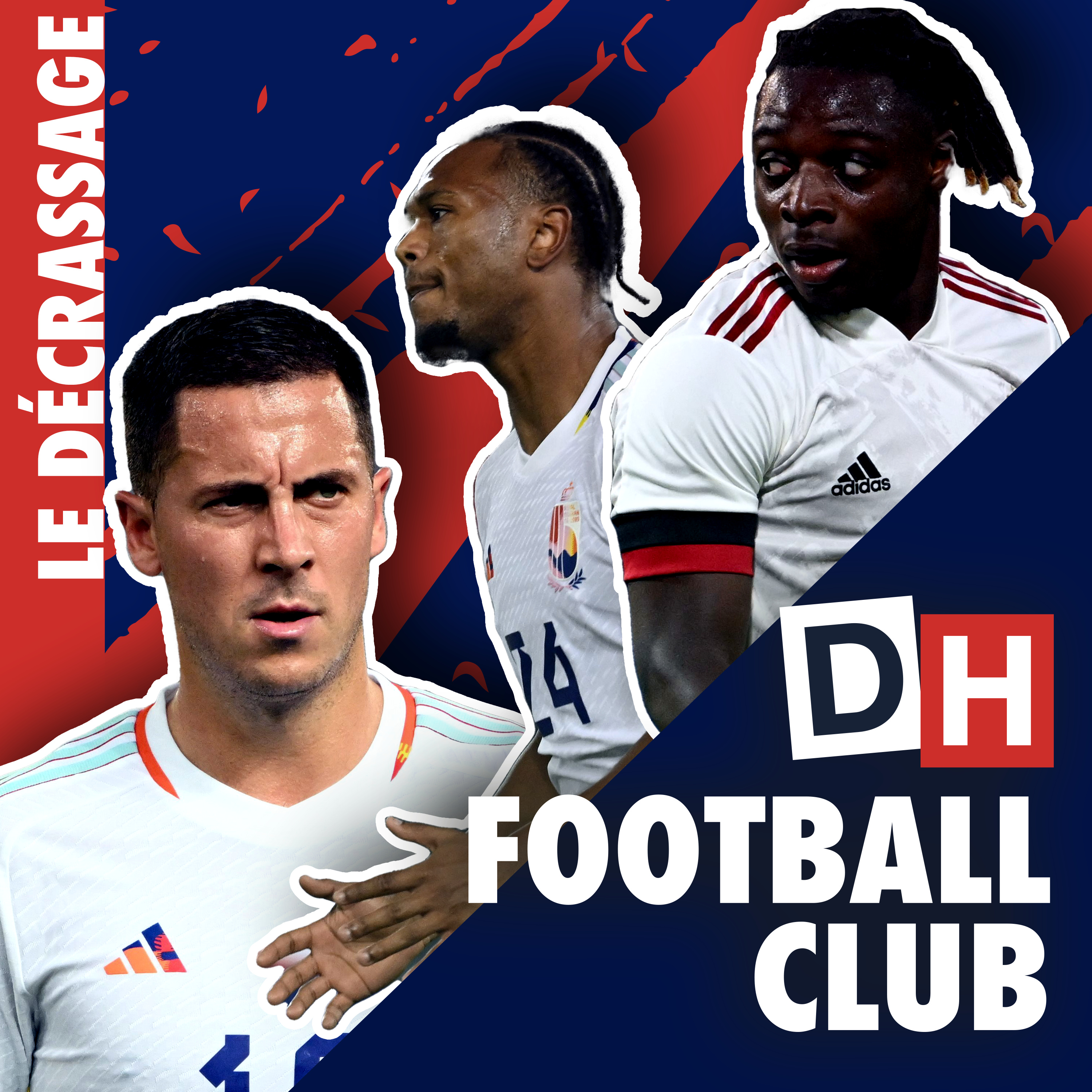 ⚽ Eden Hazard, le pessimisme et le match Openda – Batshuayi : le DH Football Club passe en mode Coupe du monde  episode artwork