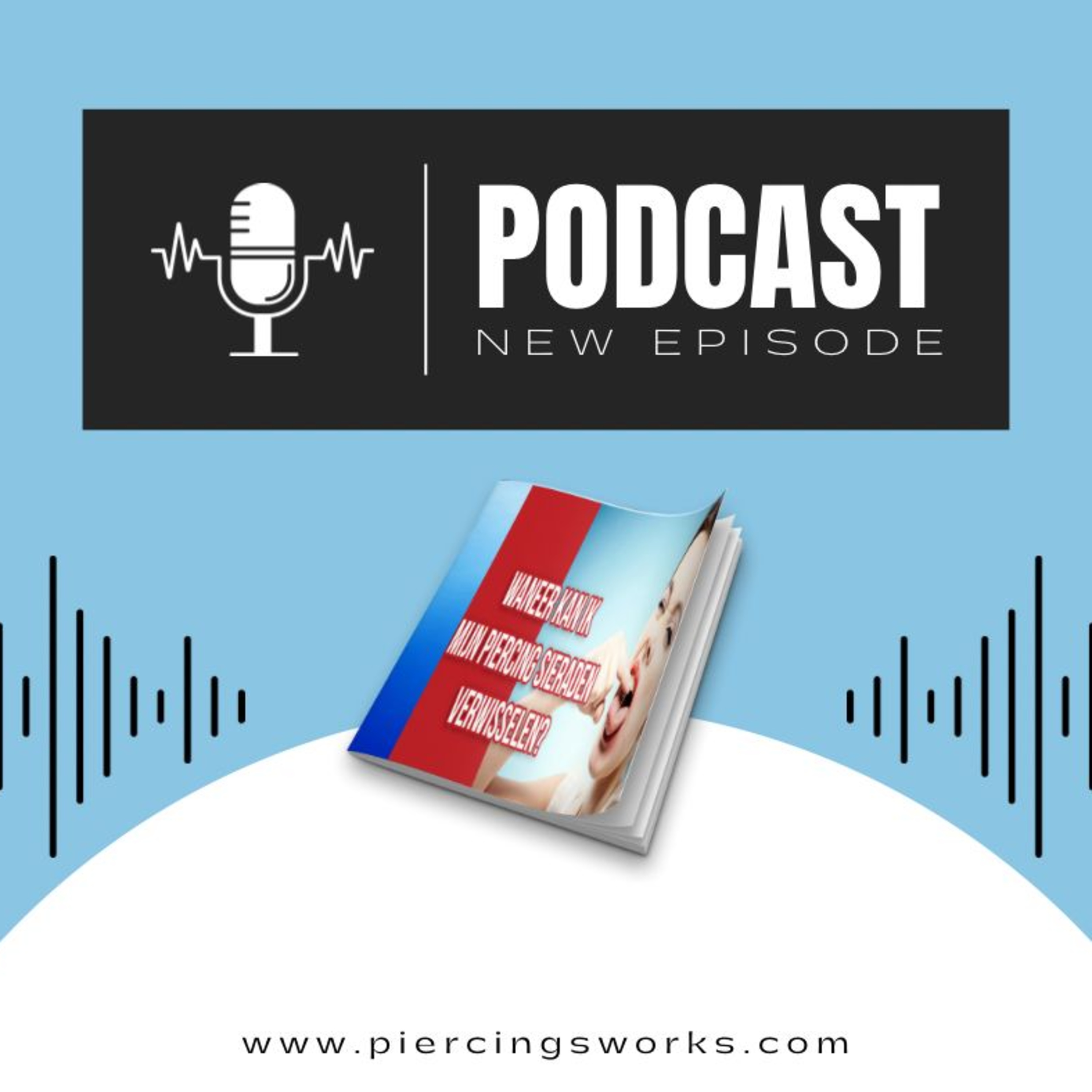 Piercings Works Podcast - NL