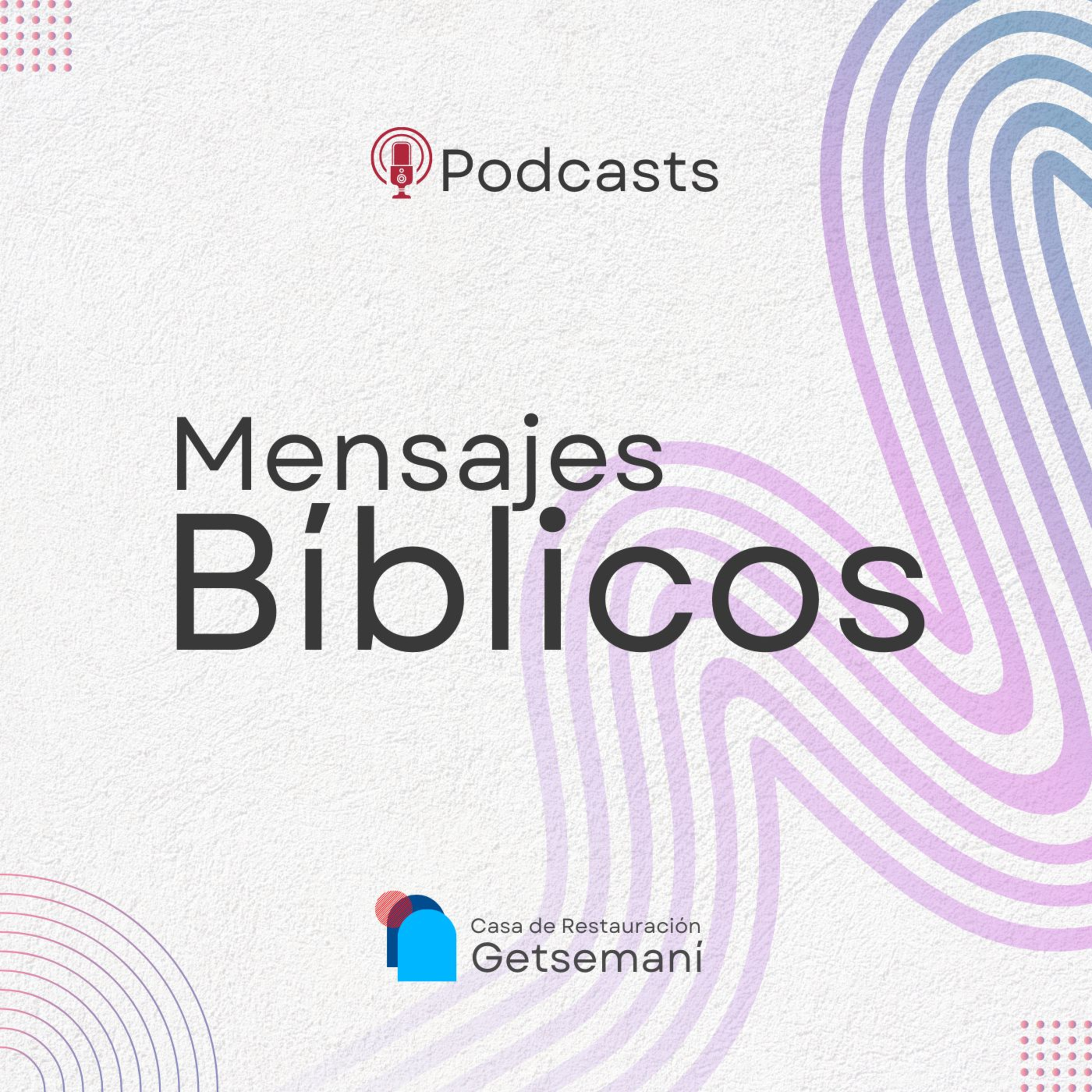 Mensajes Bíblicos - CDRGetsemani