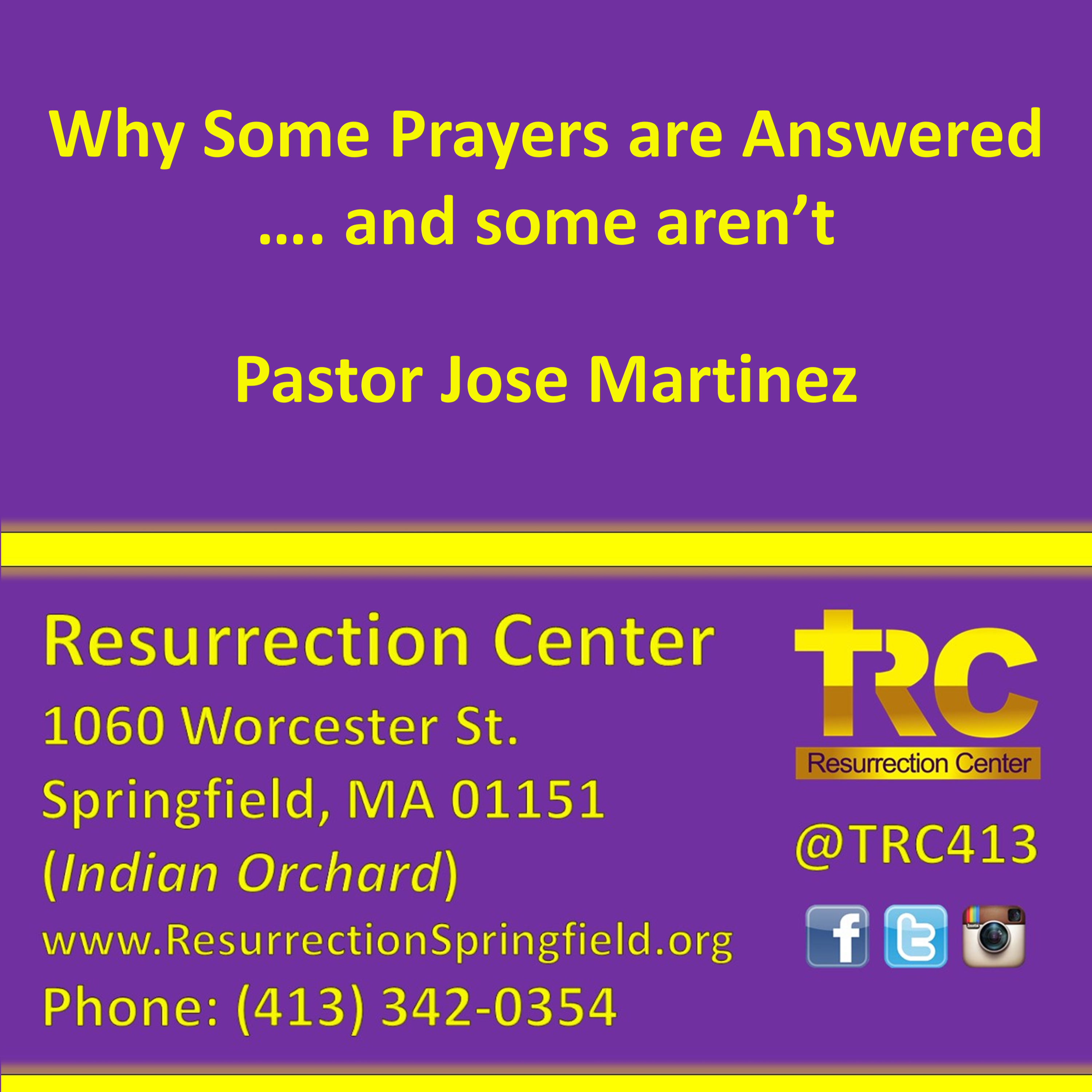 Why Some Prayers are Answered and Some Aren’t with Pastor Jose Martinez of the Resurrection Center episode artwork