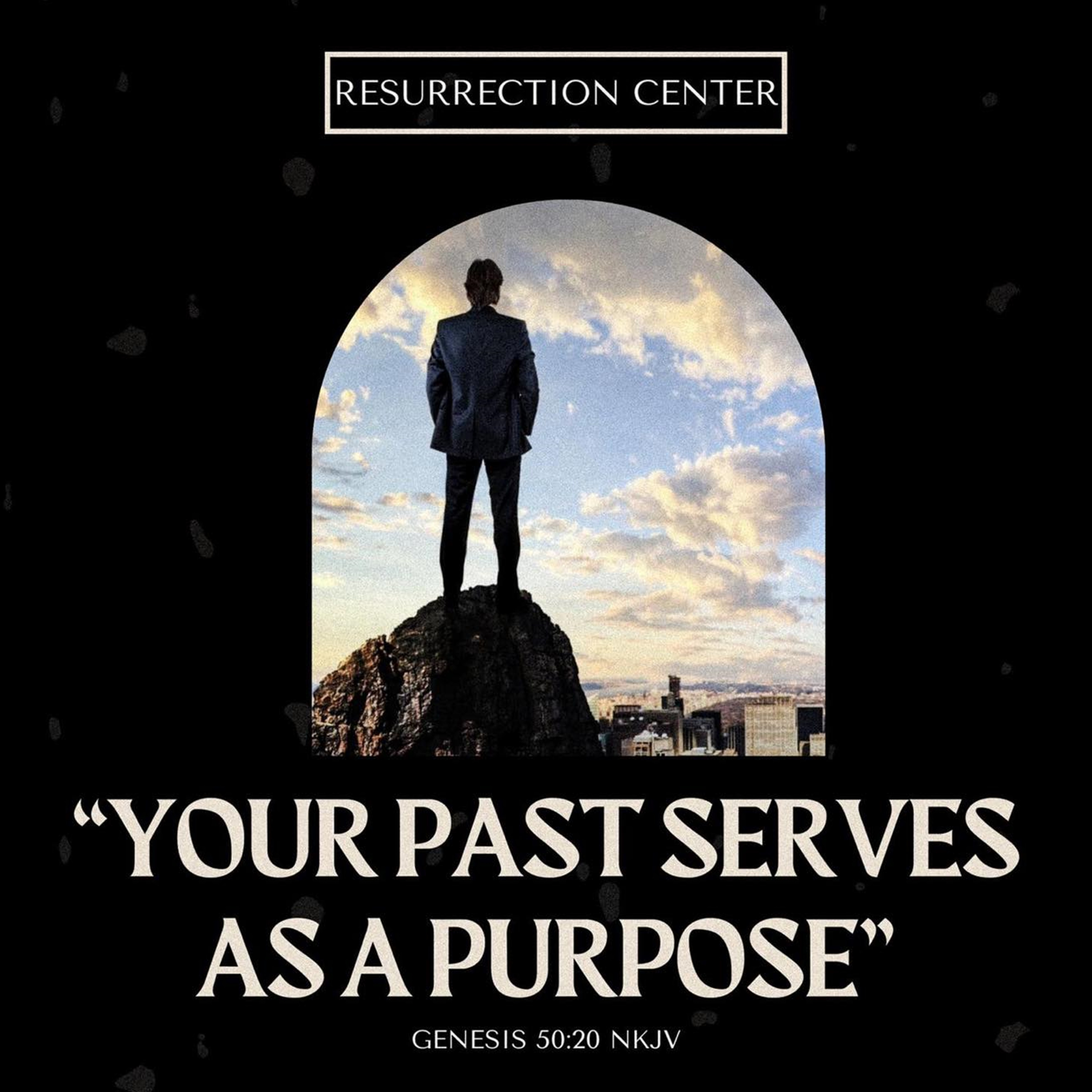 Your Past Serves as a Purpose with Pastor Jose Martinez of the Resurrection Center episode artwork