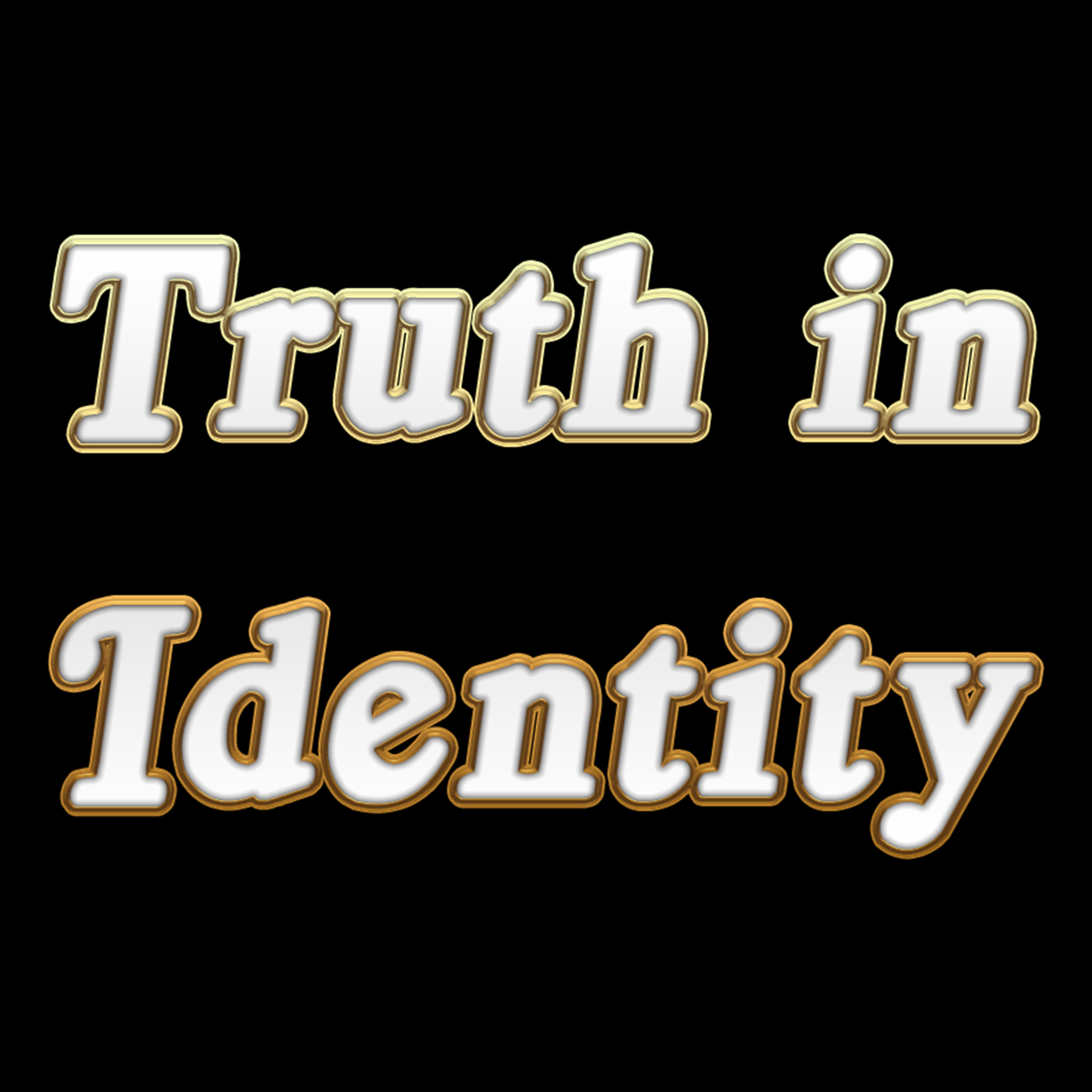 BRAVEHEARTED (a special segment): Truth in Identity. Who are you and What do you do? episode artwork