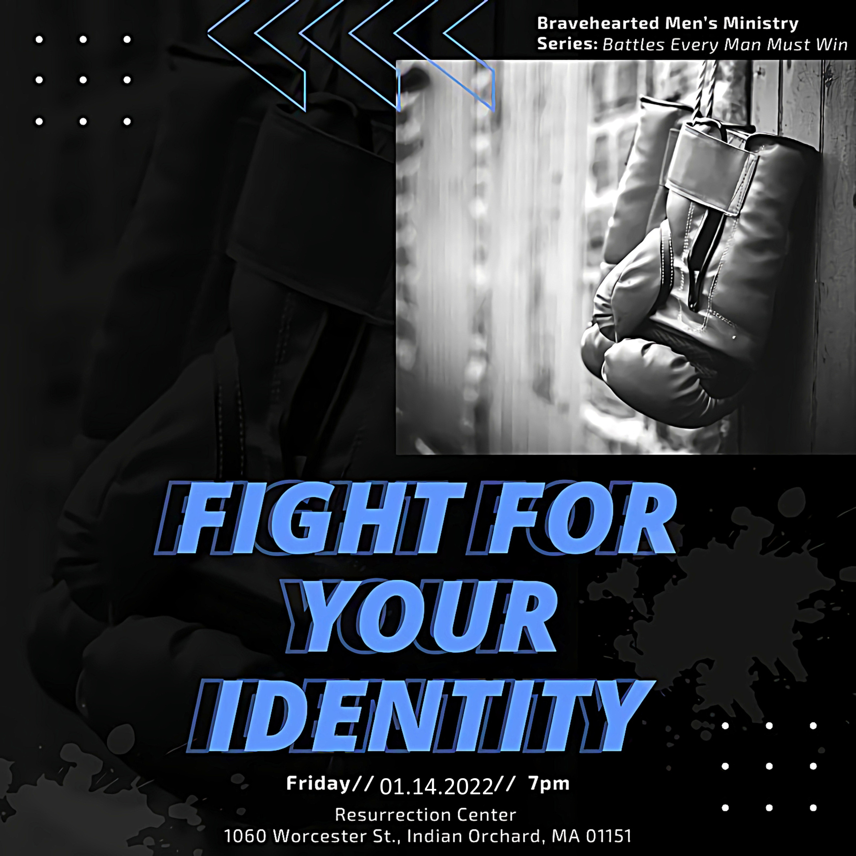 Fight For Your Identity; Every Battle Each Man Must Win episode artwork