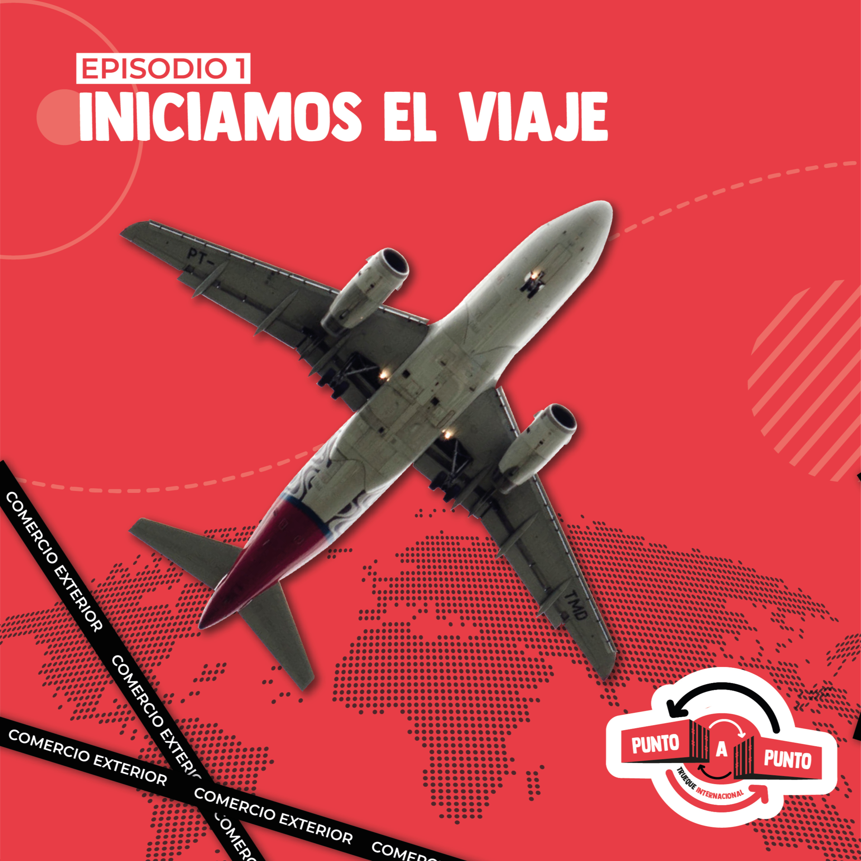 Episodio 1. Iniciamos el viaje: lo que debes saber del comercio exterior episode artwork
