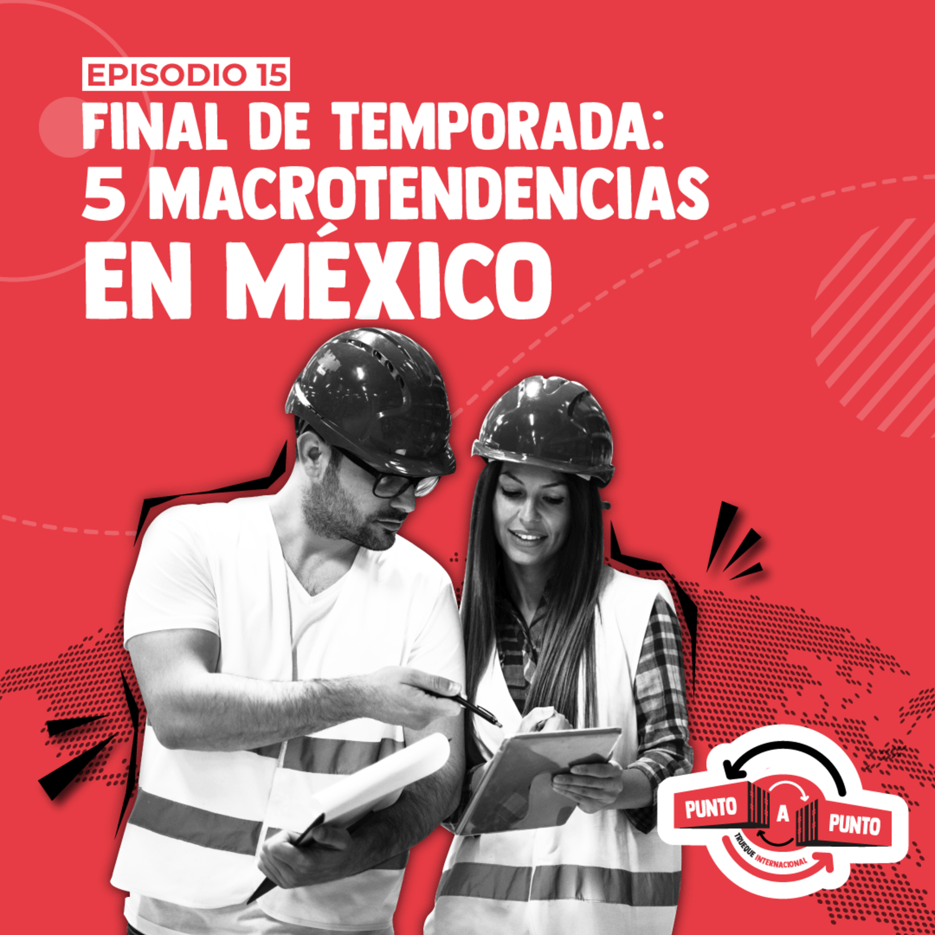 Final de temporada: 5 macrotendencias en México episode artwork