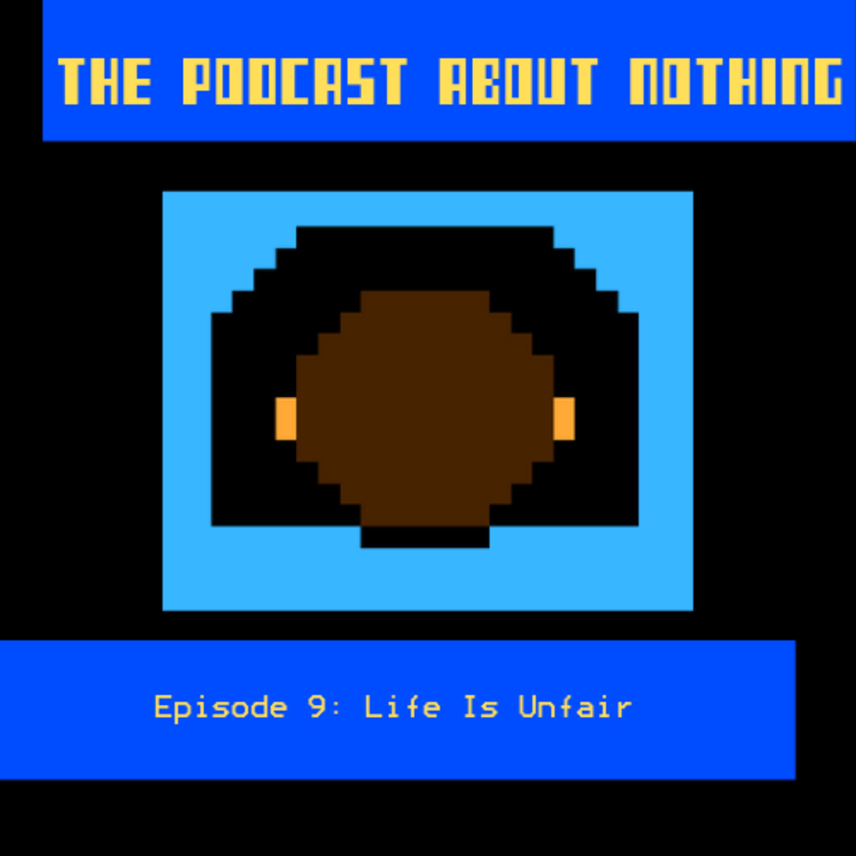 The Podcast About Nothing