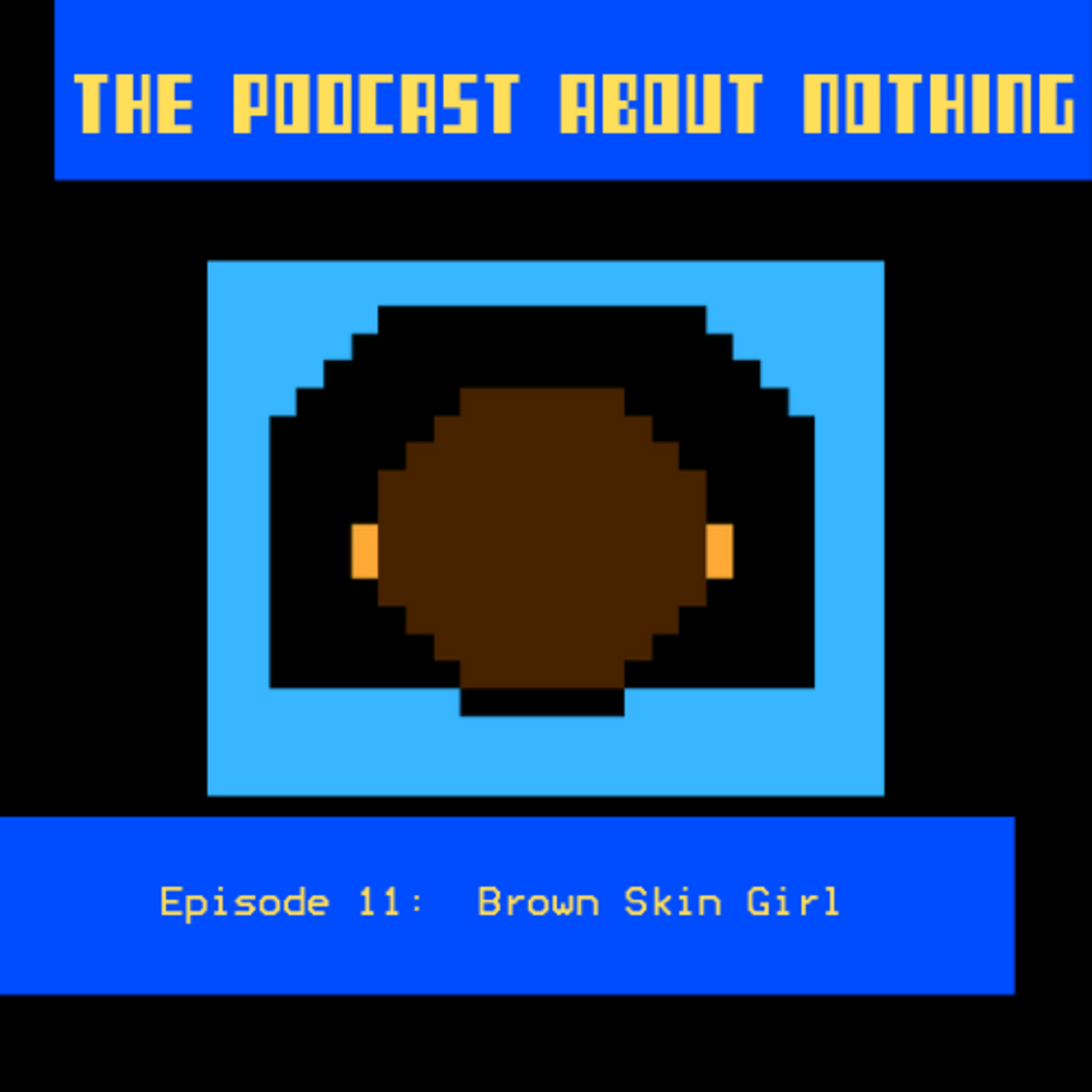The Podcast About Nothing