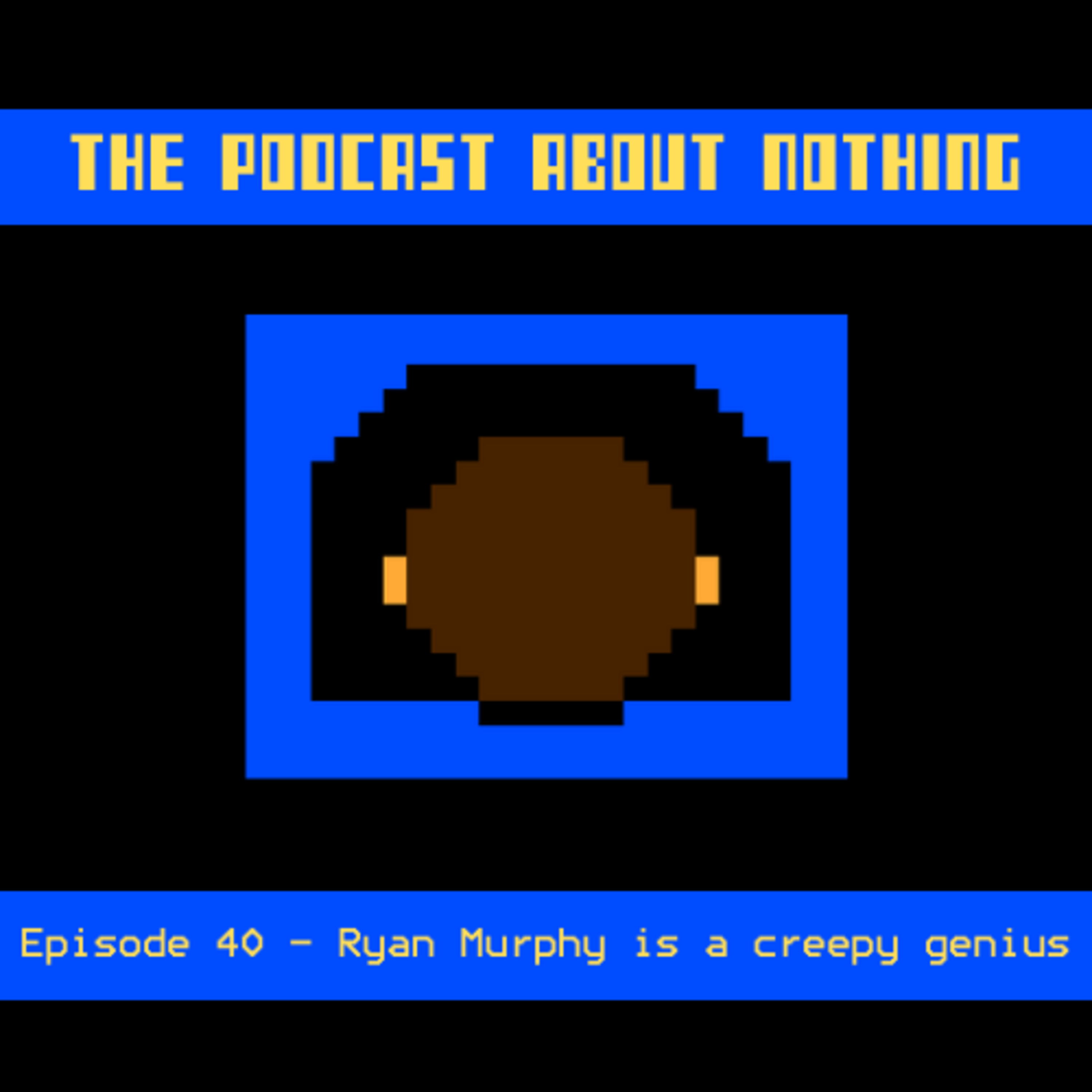The Podcast About Nothing