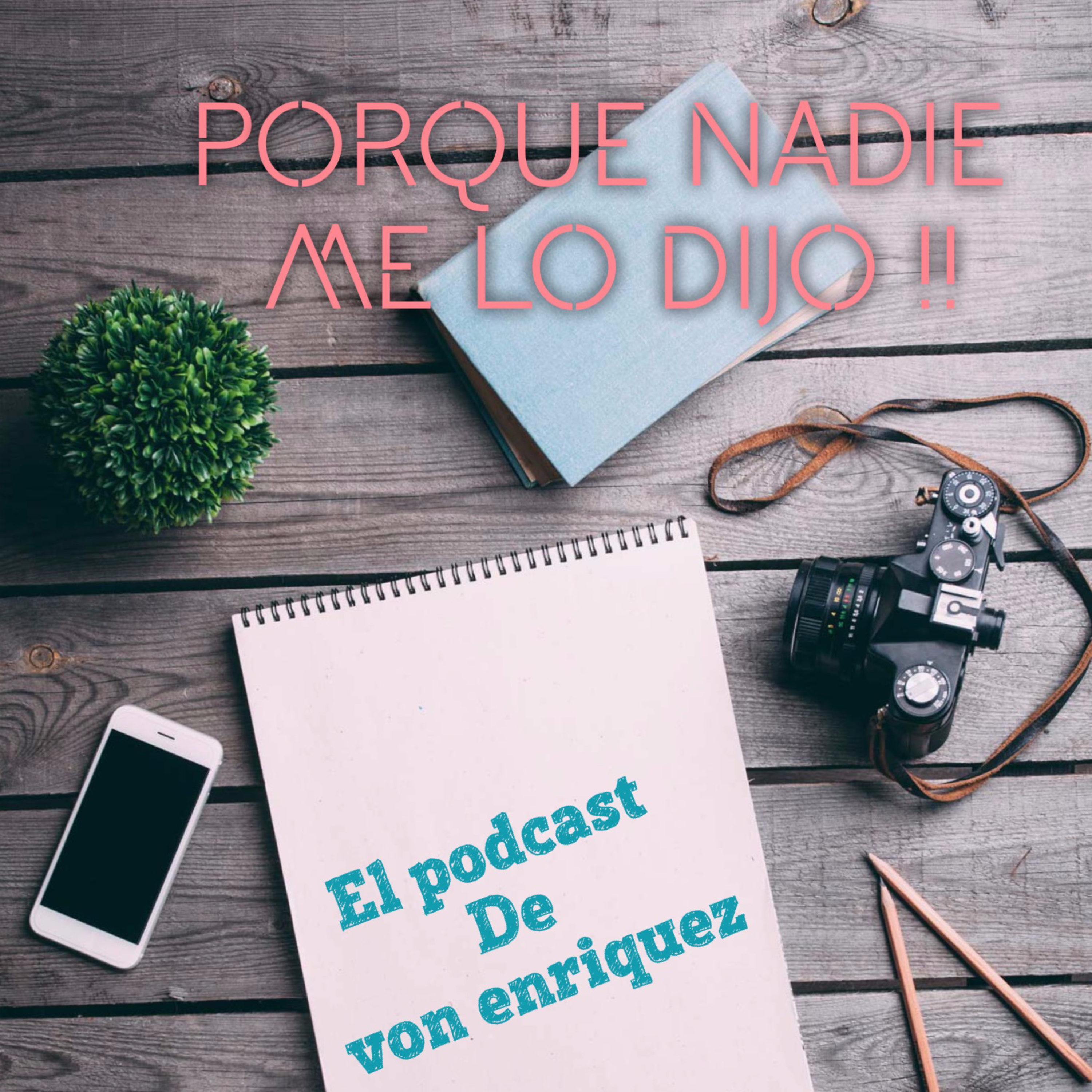 Porque nadie me lo dijo