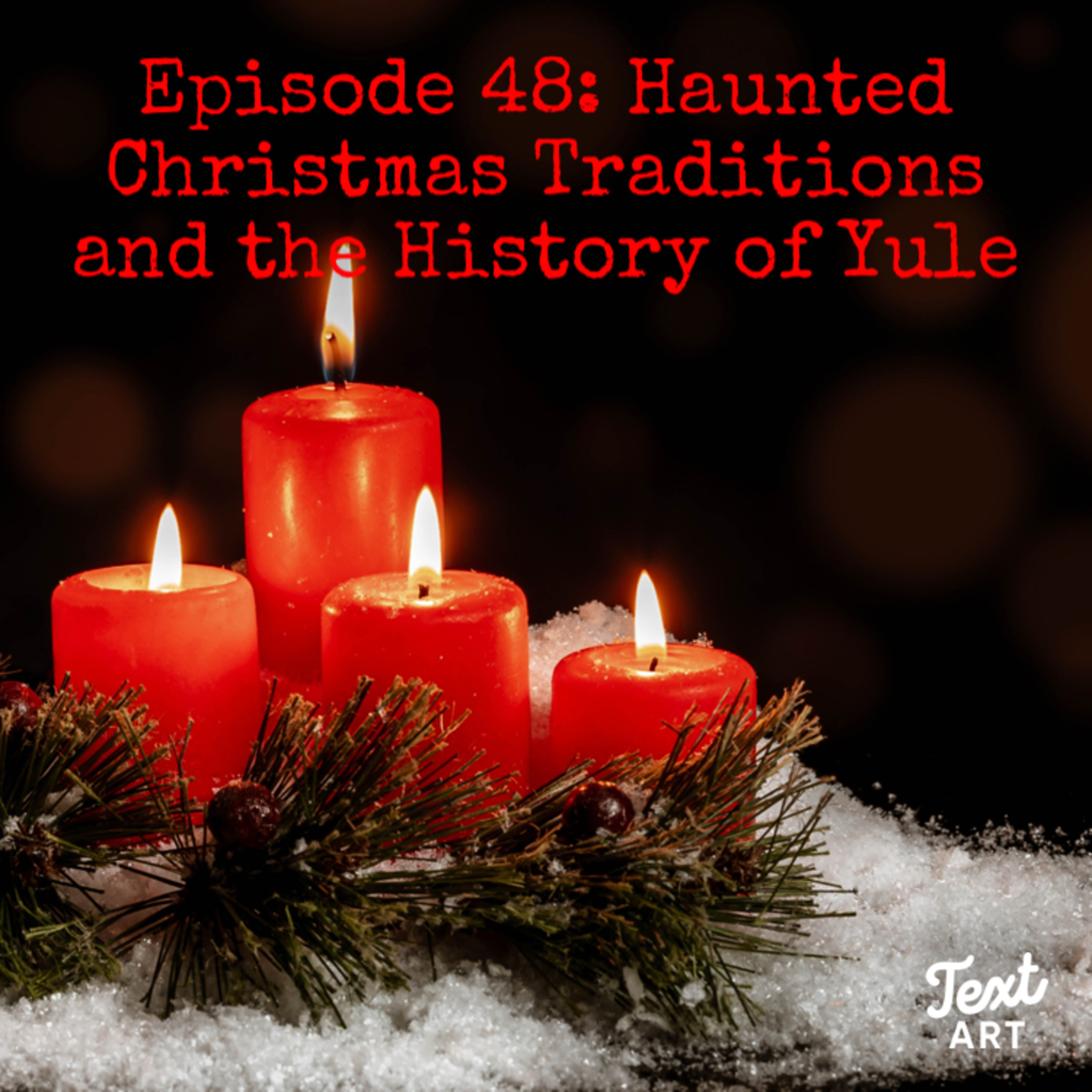 Haunted Christmas Traditions and The History of Yule