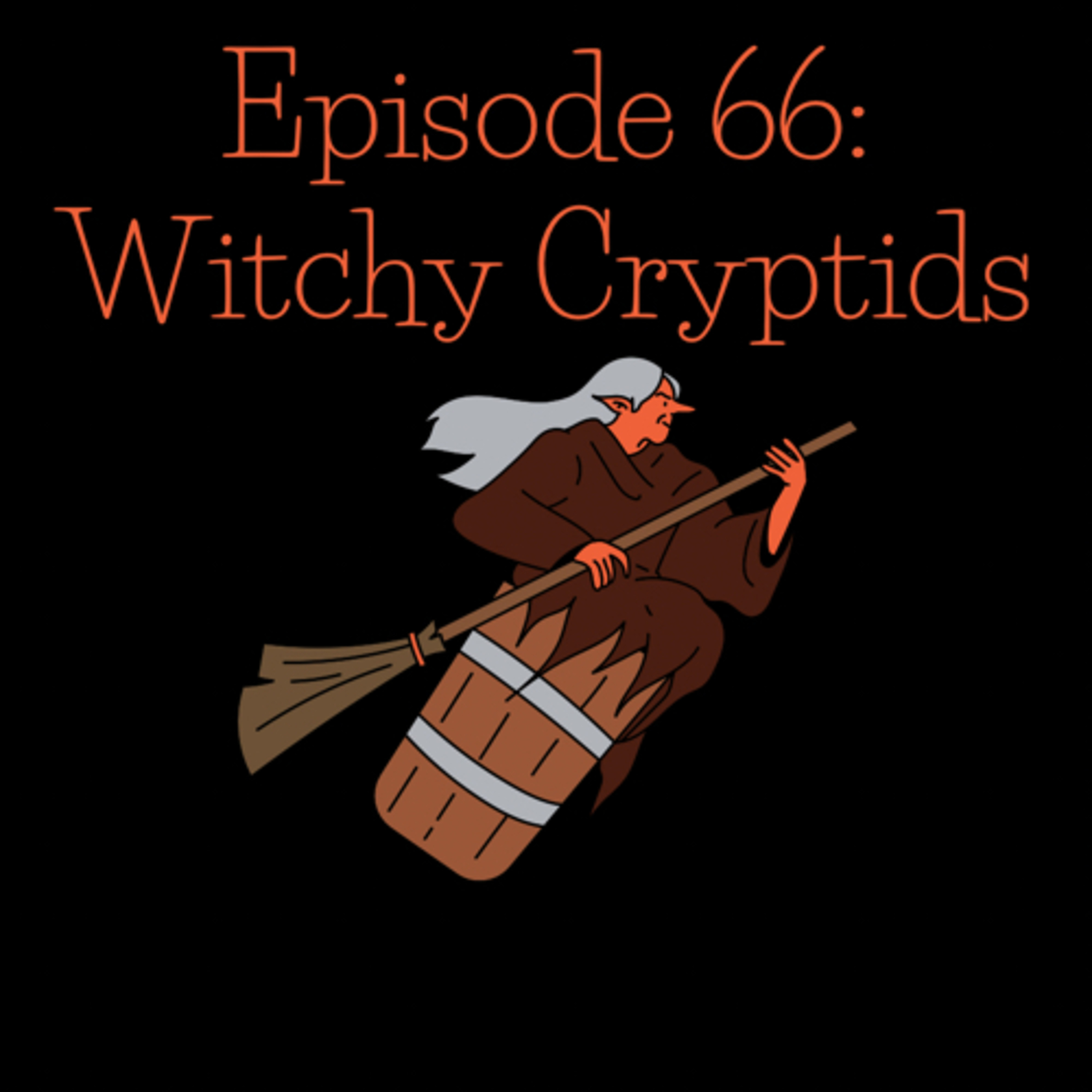Witchy Cryptids