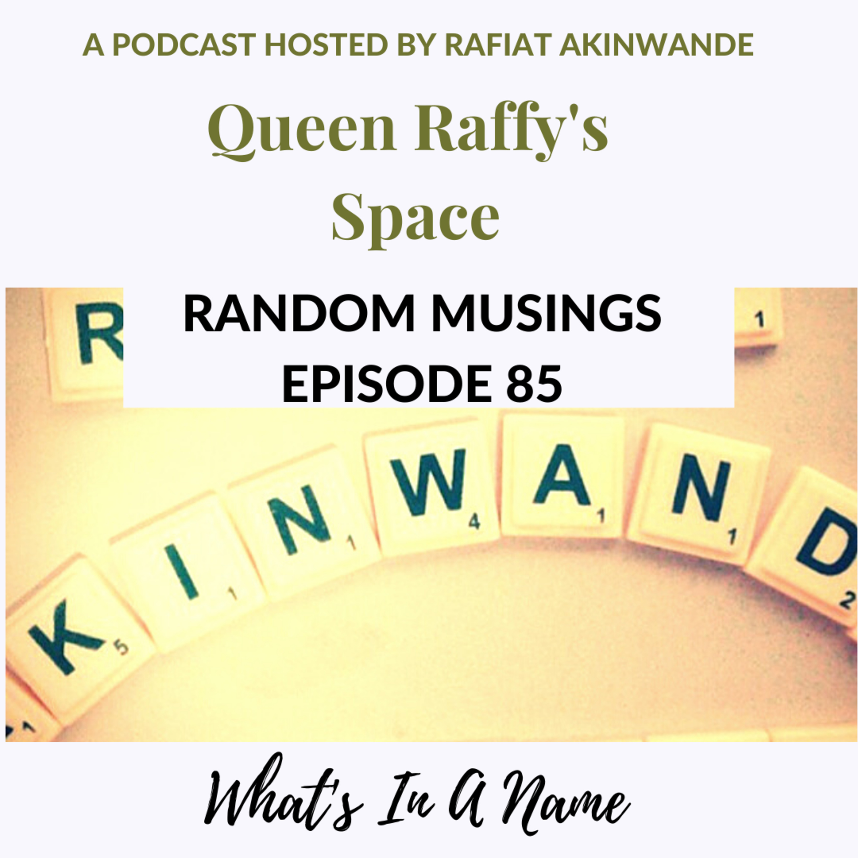 Random Musings episode 85 - What's In A Name episode artwork