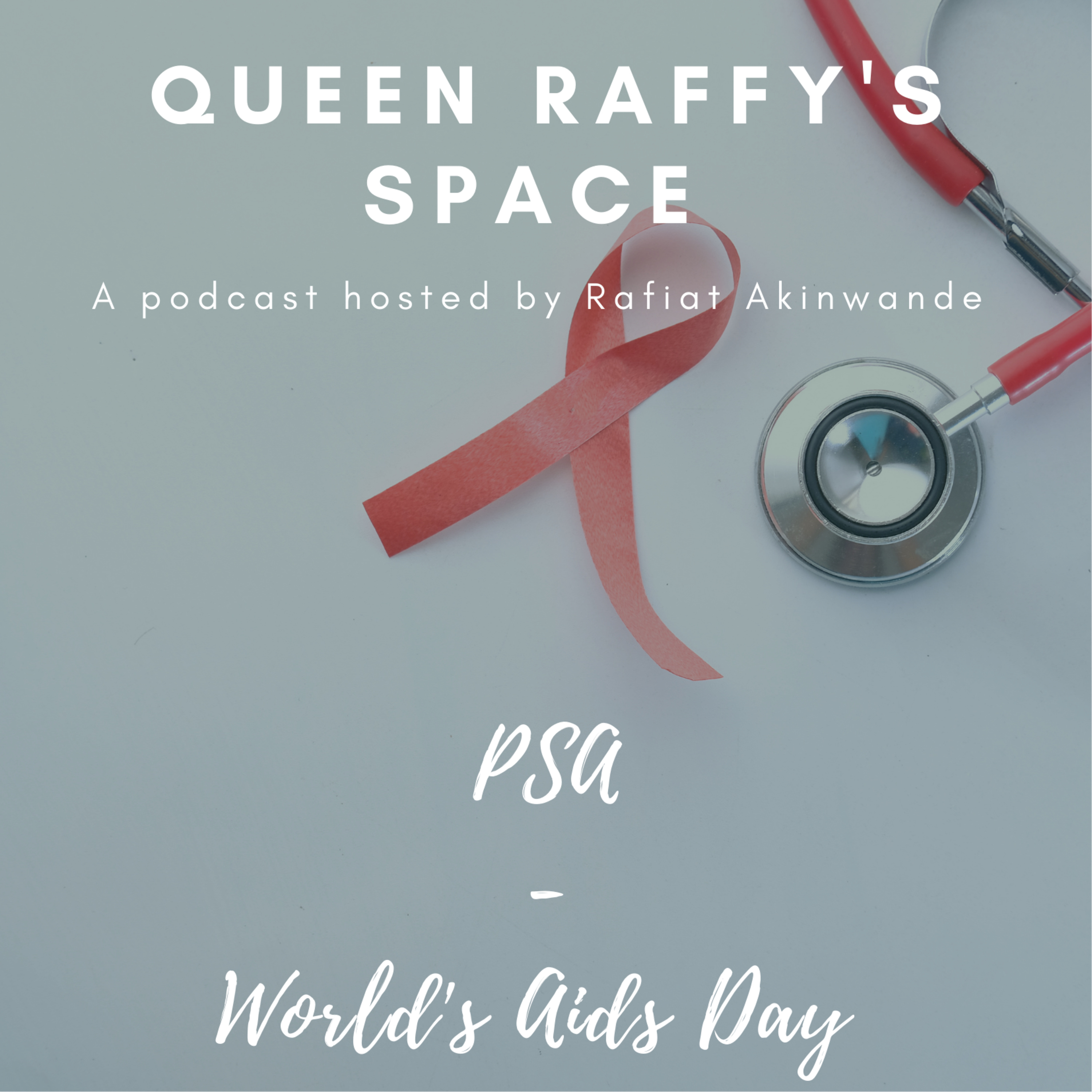 PSA - World's Aids Day(End Inequalities. End Aids. End Pandemics. episode artwork