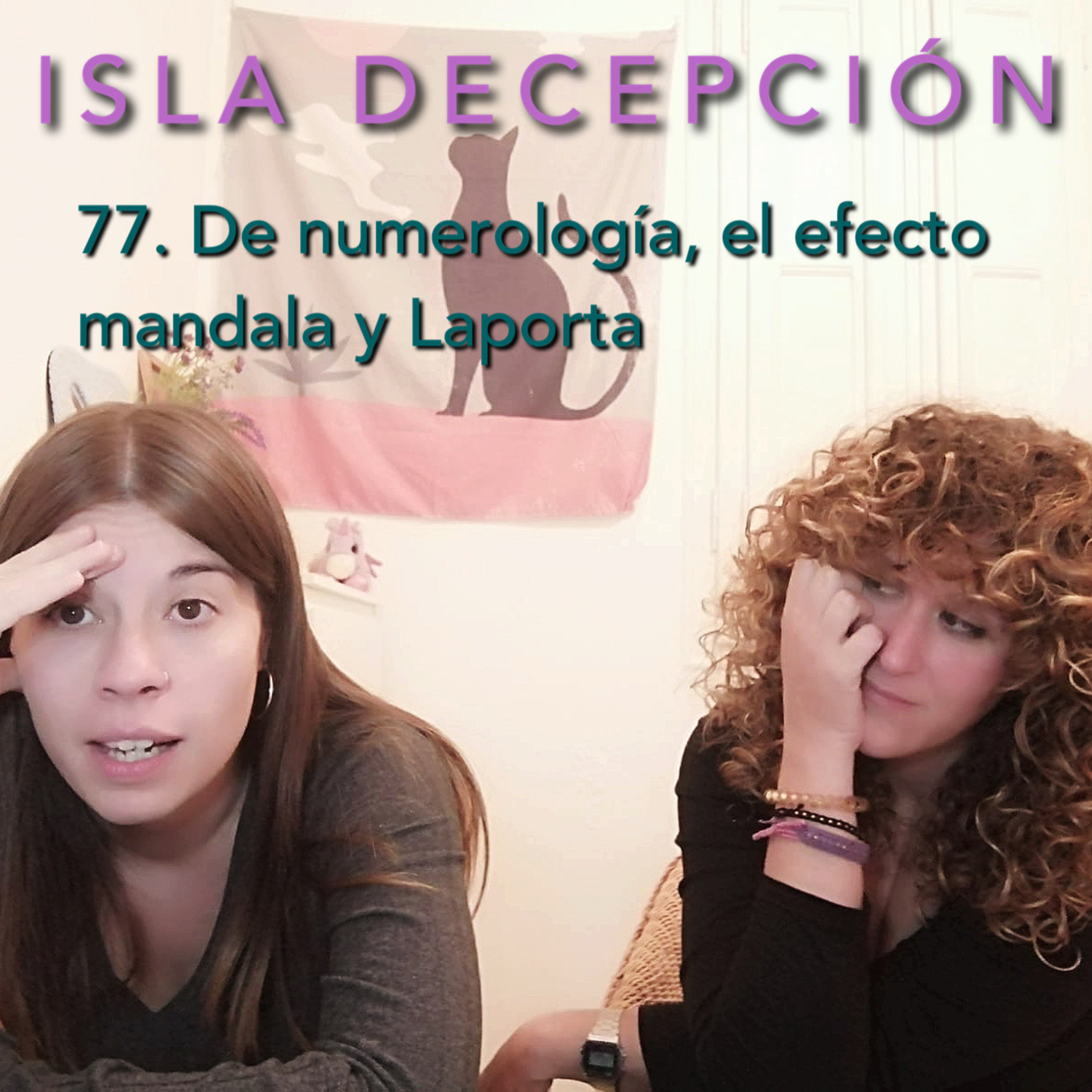 77. ISLA DECEPCIÓN - De numerología, el efecto mandala y Laporta episode artwork