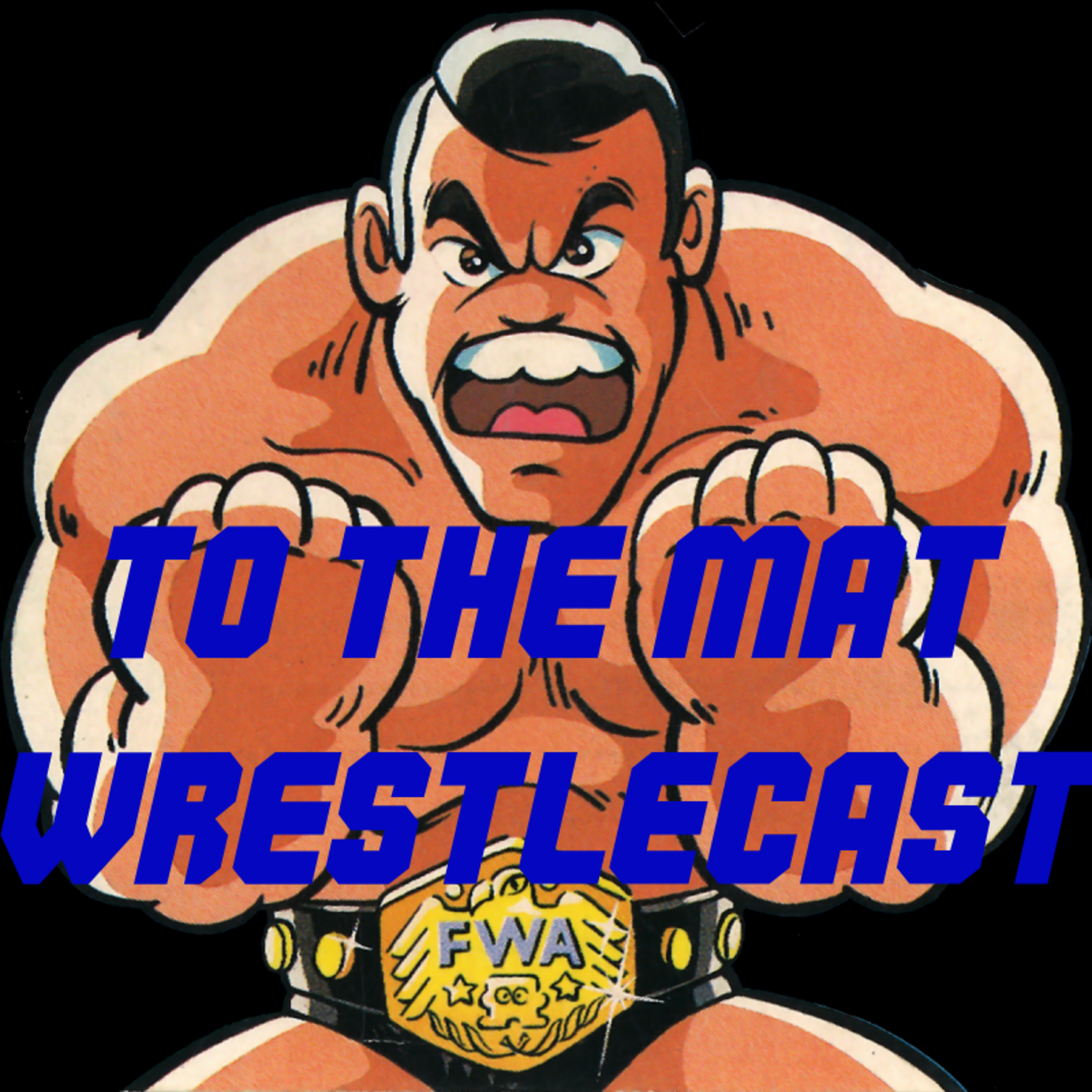 To the Mat Wrestle Cast episode artwork