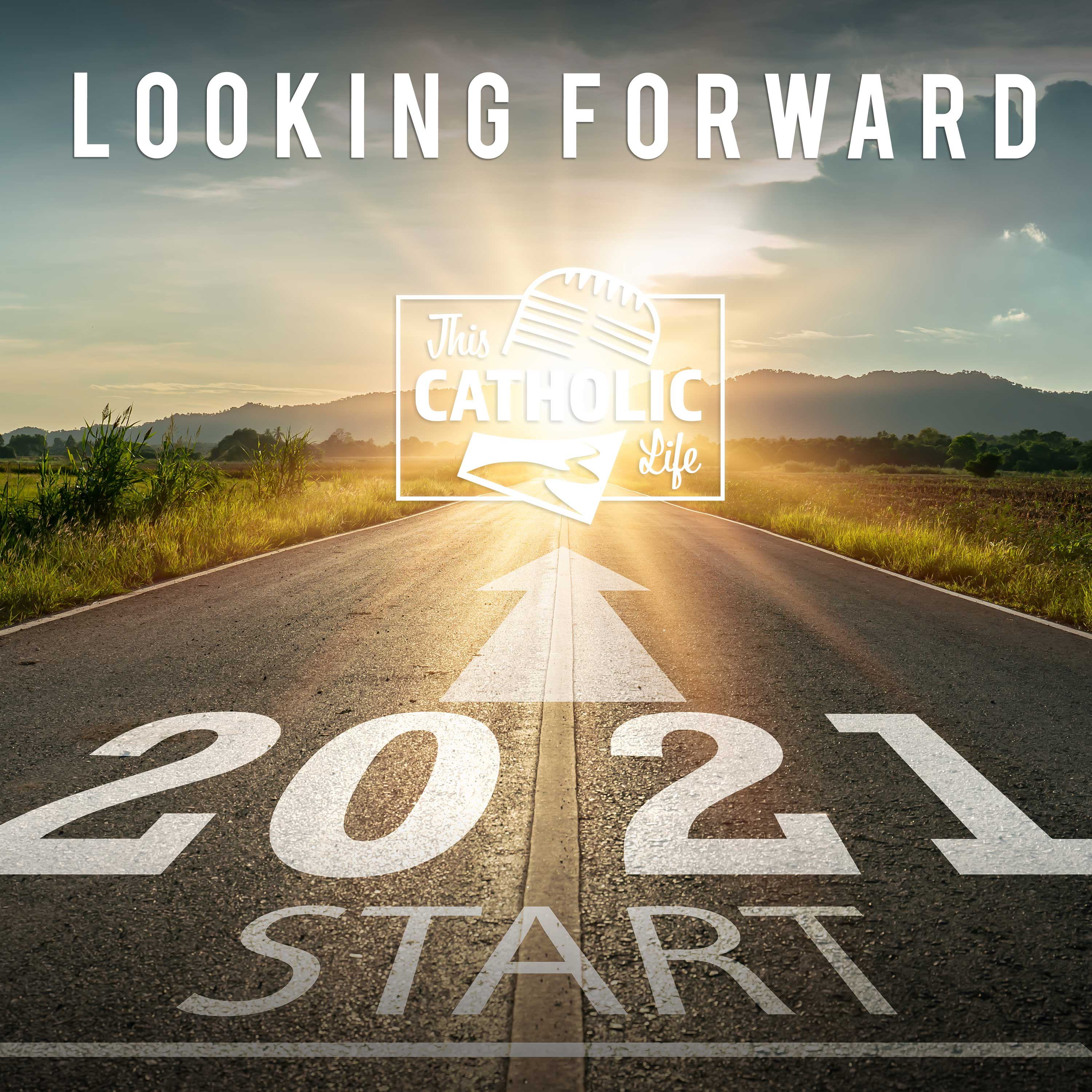 2021: Looking Forward episode artwork