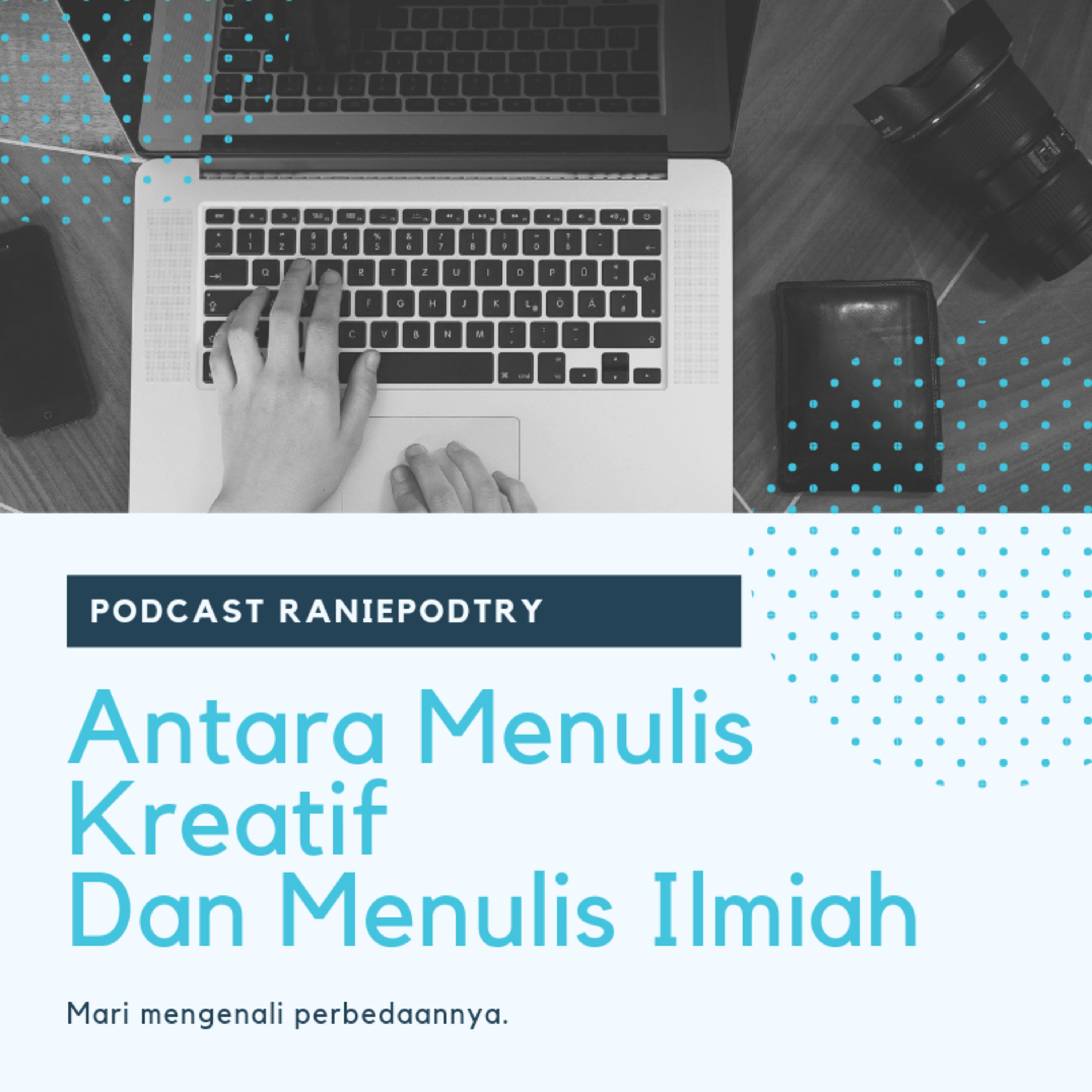 Menulis Kreatif Dan Menulis Ilmiah episode artwork