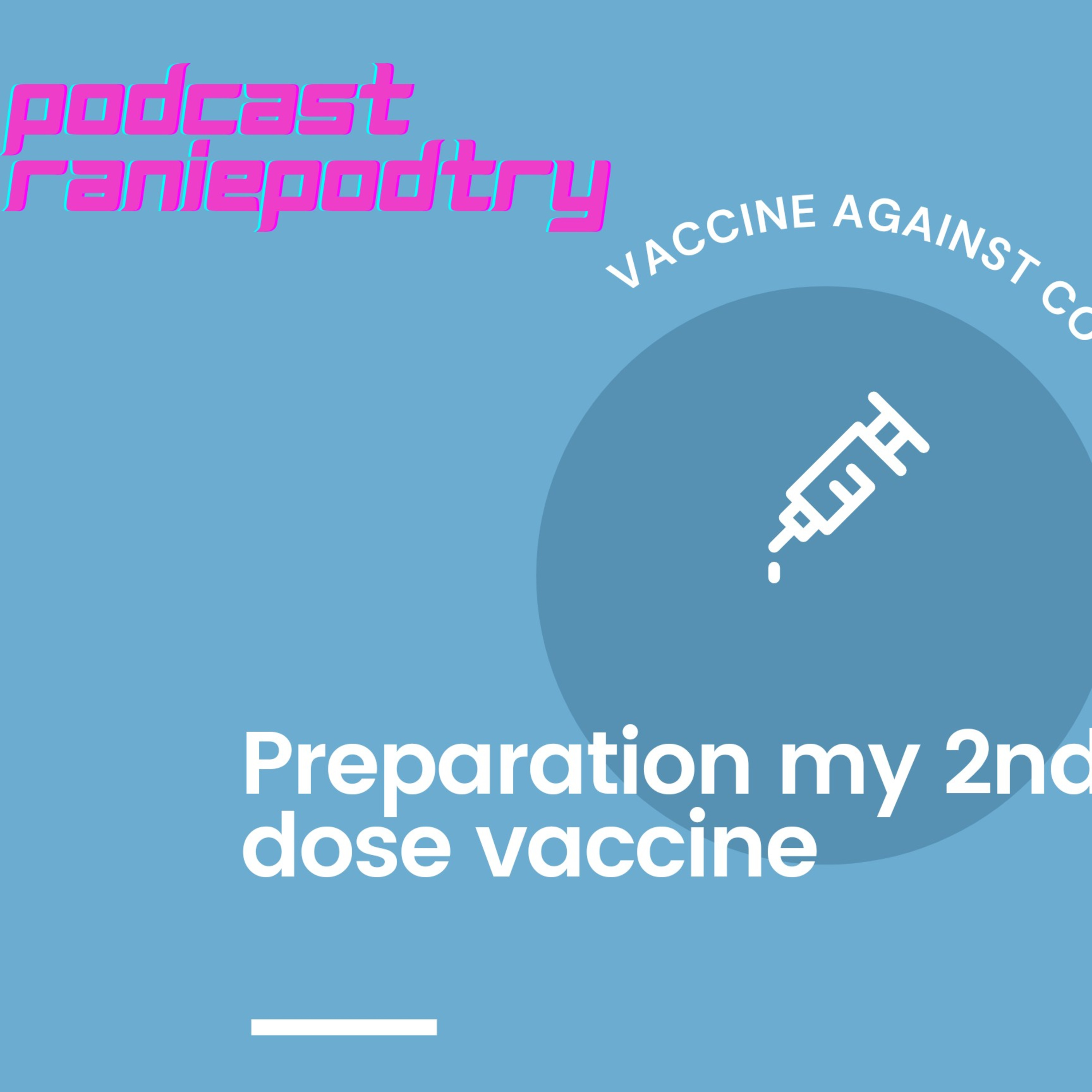 Preparation to get my 2nd vaccine episode artwork