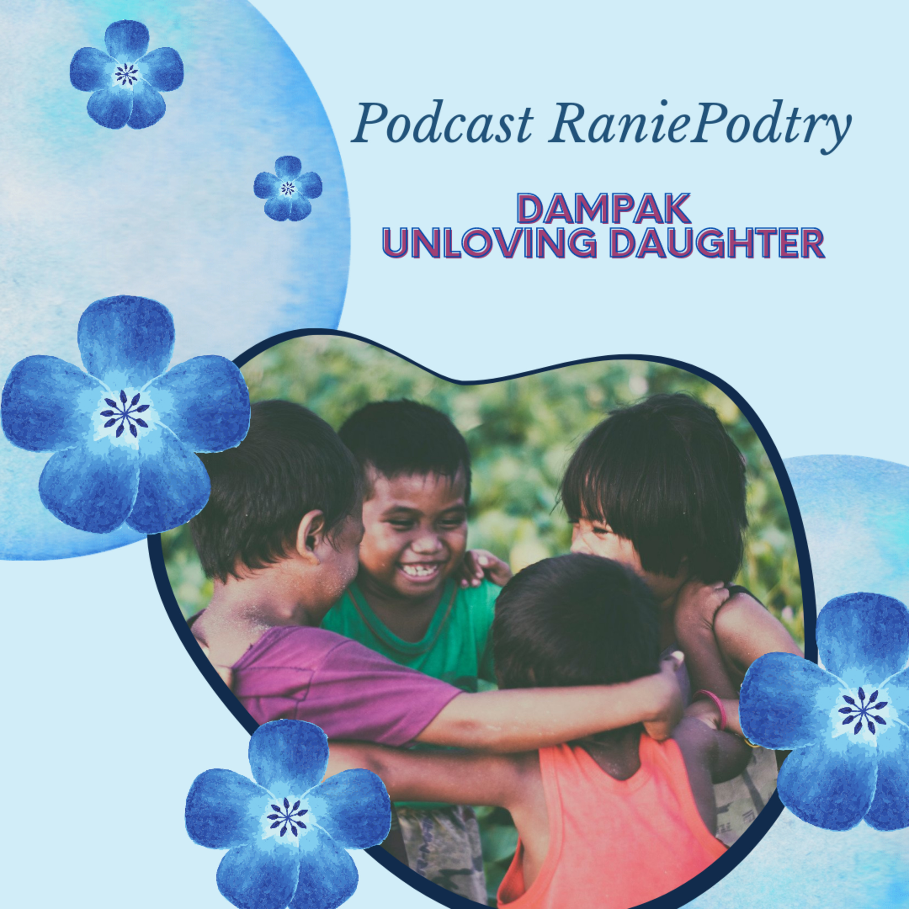 Dampak Unloving Daughter episode artwork