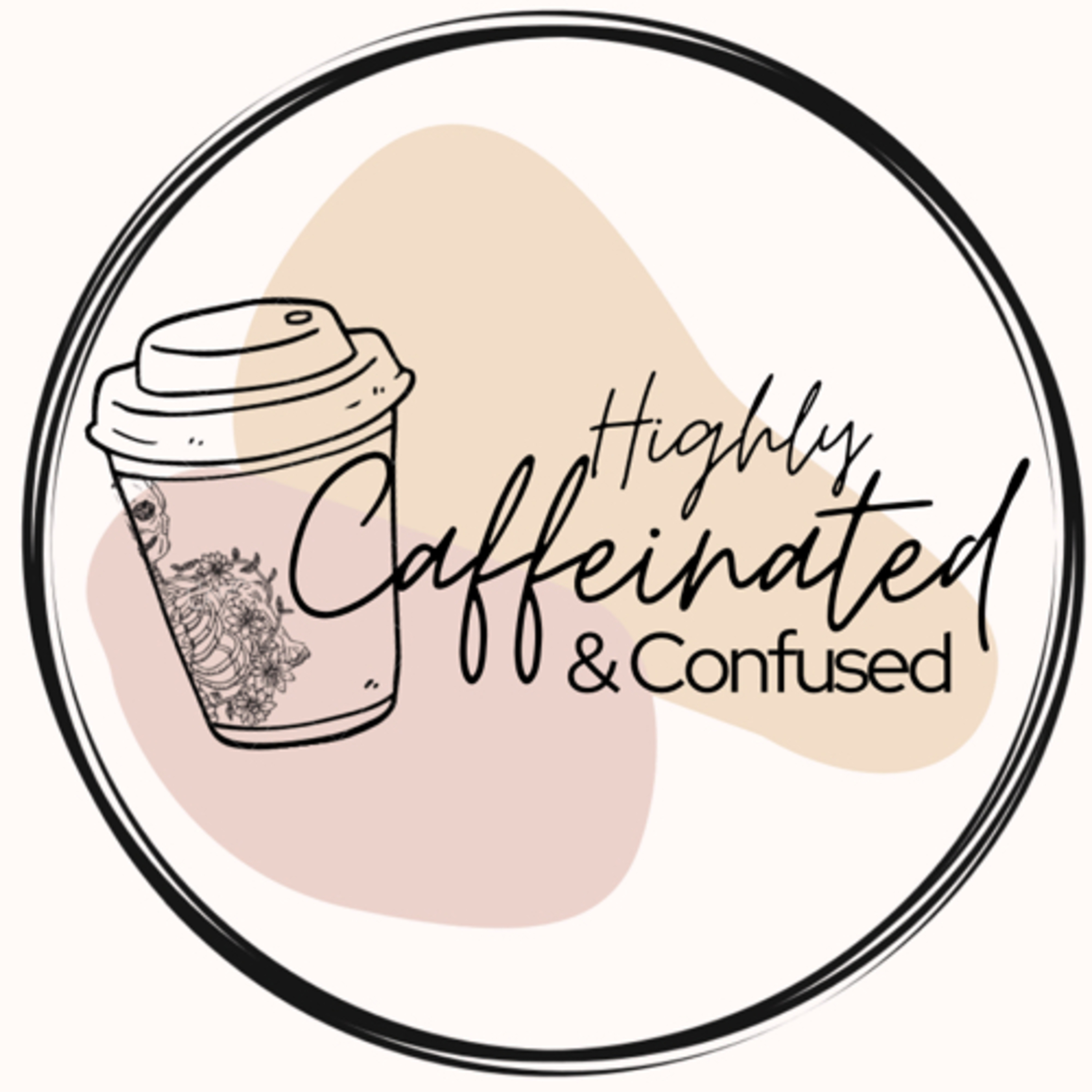Highly Caffeinated and Confused