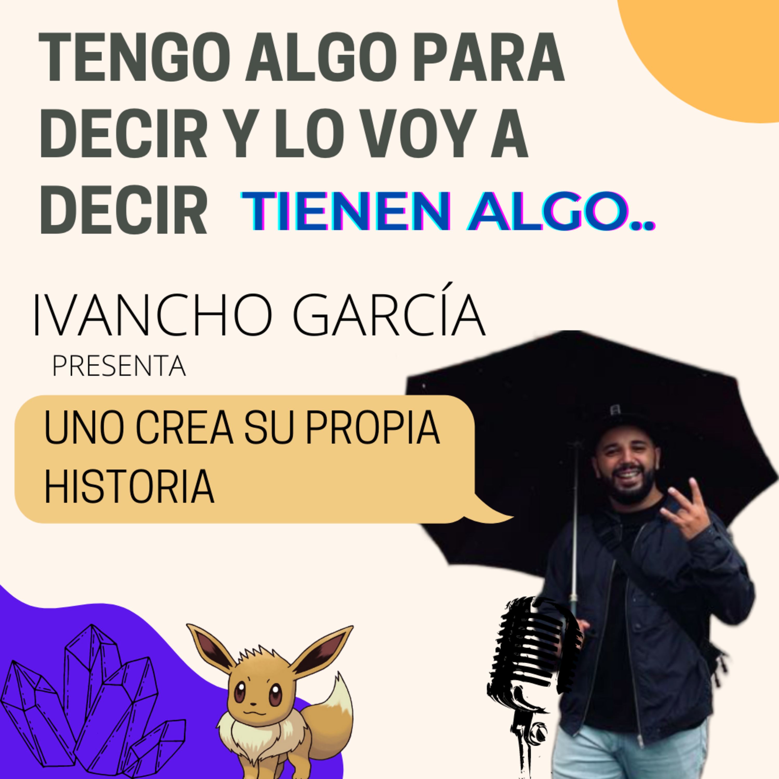 Tengo algo para decir y lo voy a decir