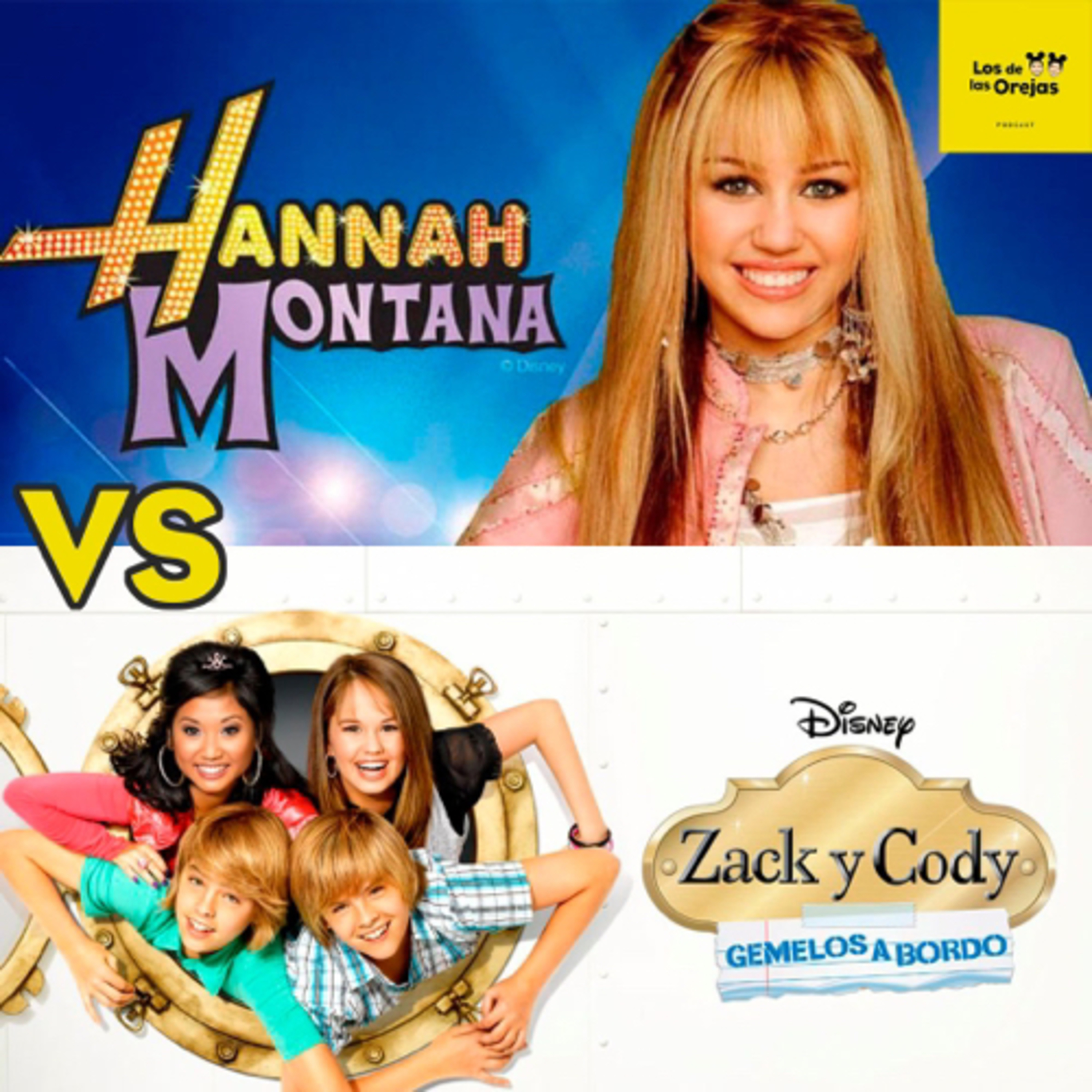 E45 |-Disney Battle-¿Cuál serie es mejor? ¿Hannah Montana o Zack y Cody Gemelos a Bordo?