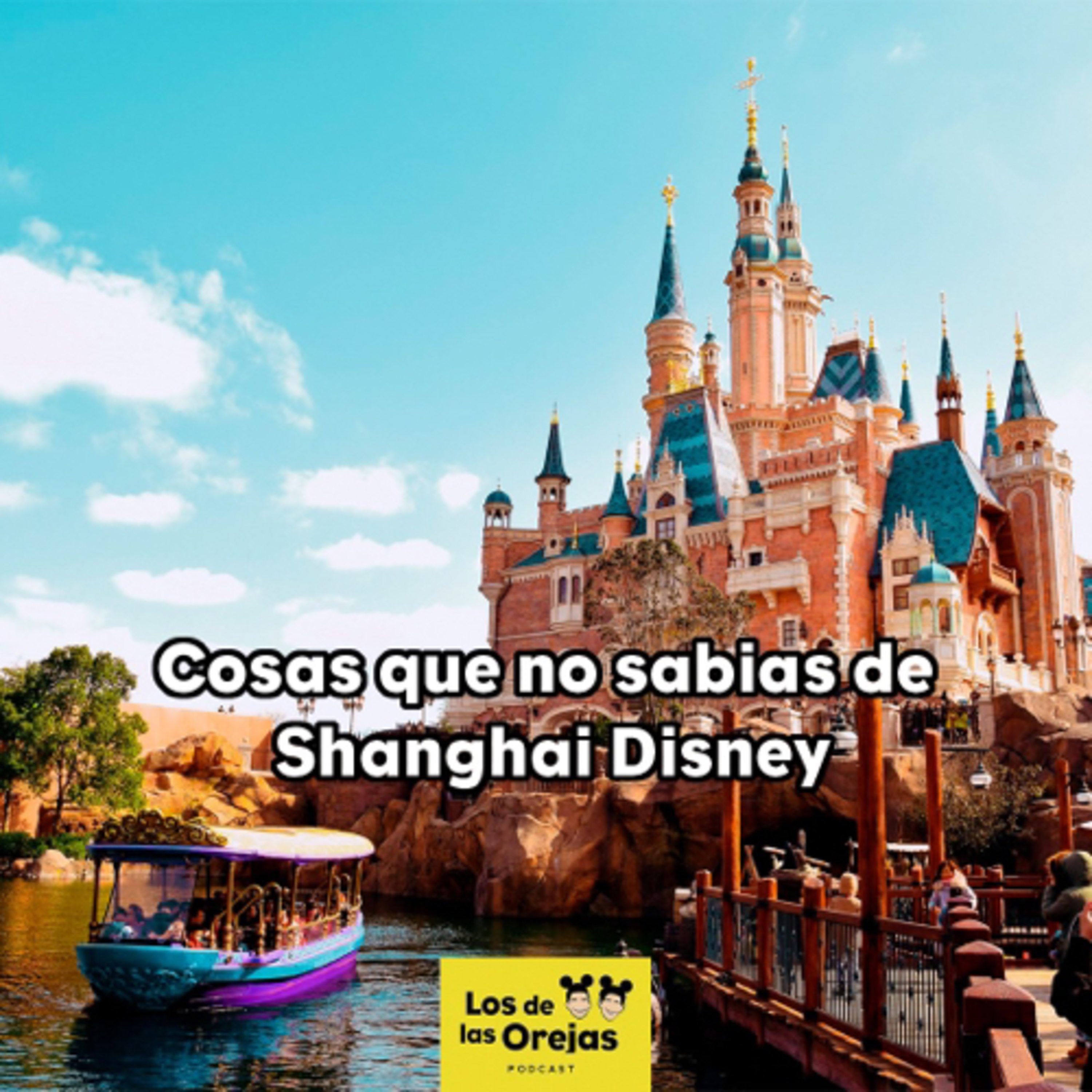 T2 - E43 | Cosas que no sabías de Disneyland Shanghai episode artwork