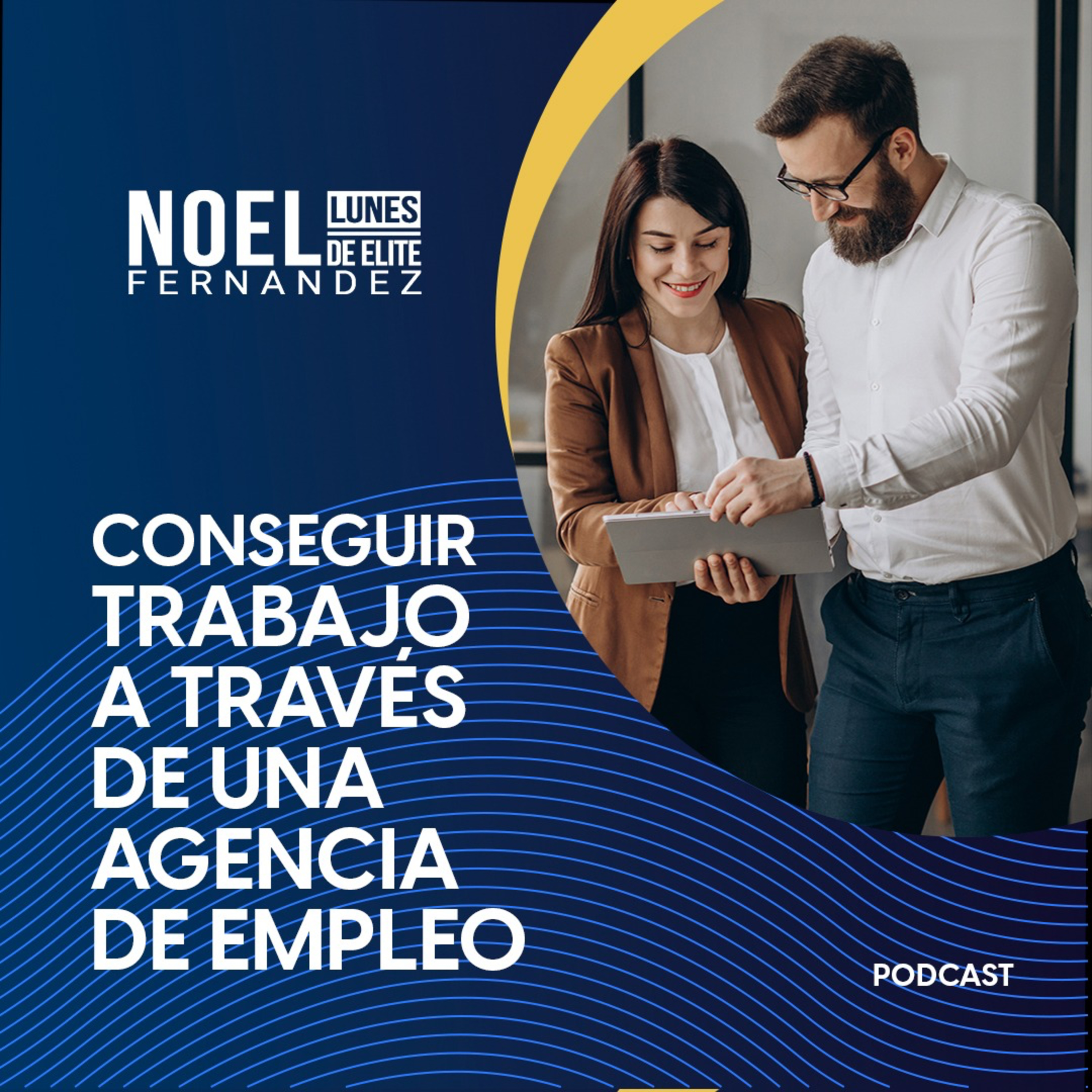 CONSEGUIR TRABAJO A TRAVES DE UNA AGENCIA DE EMPLEO episode artwork