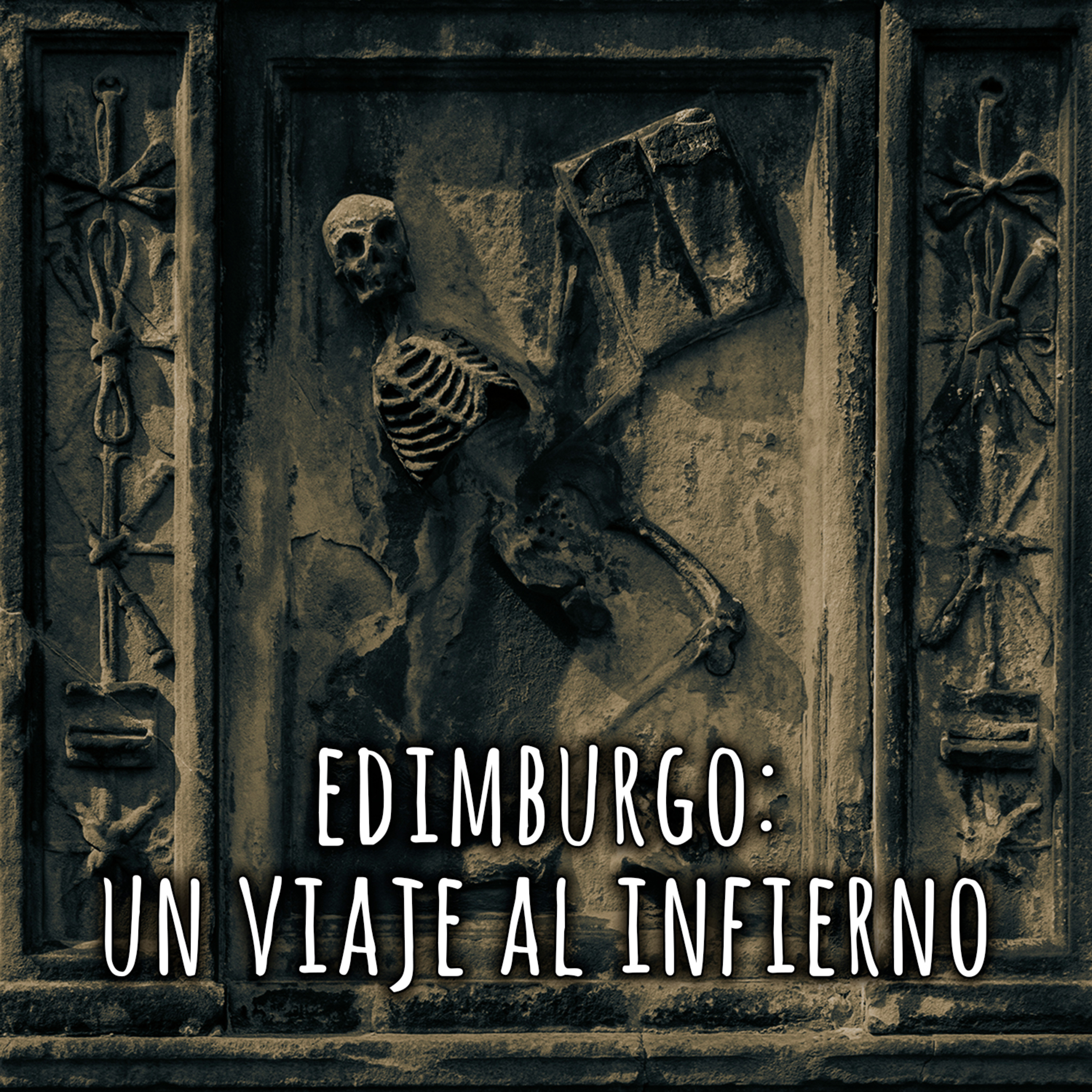 Edimburgo: un viaje al infierno