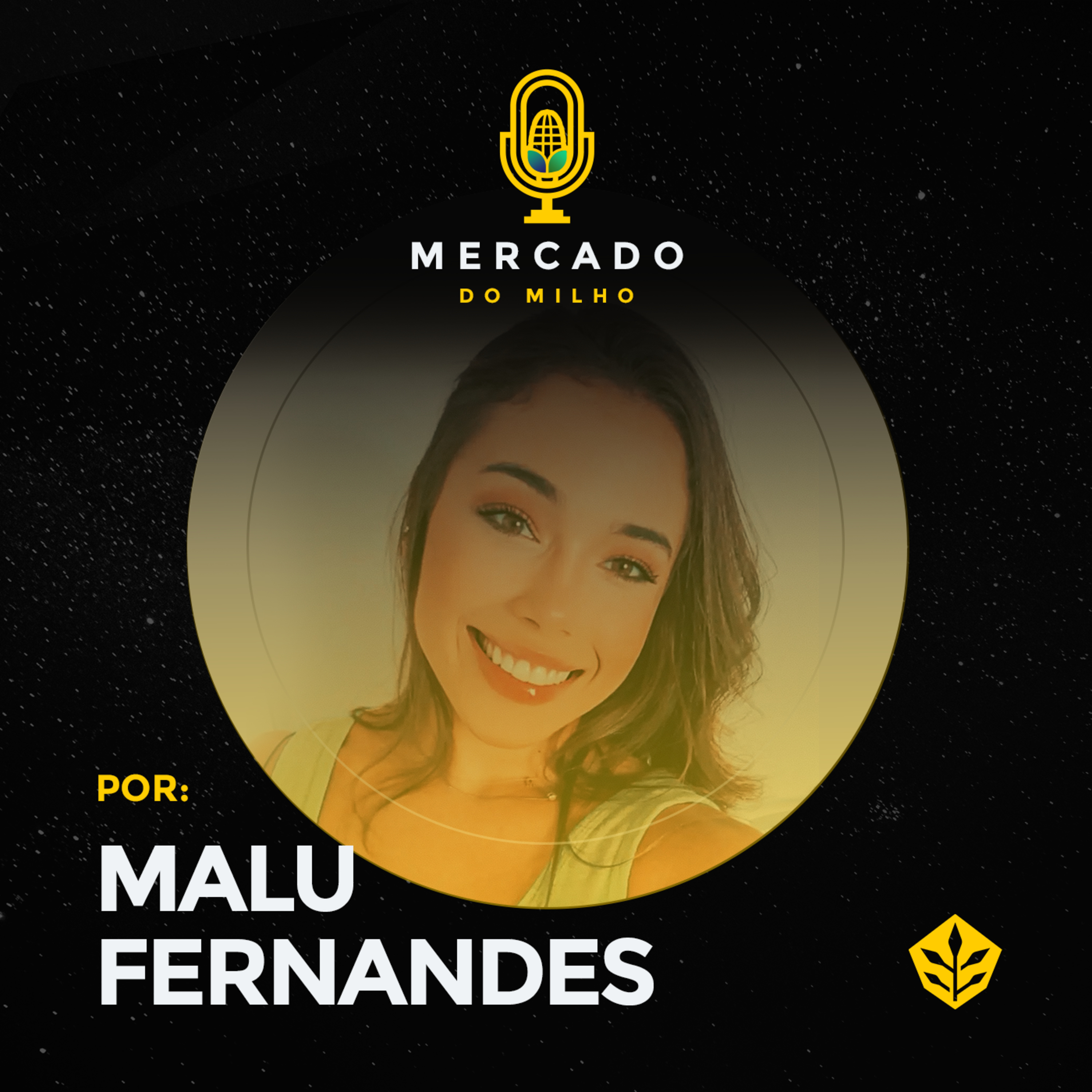 02/fev - Mercado do Milho no Sul e Sudeste por Malu Fernandes episode artwork