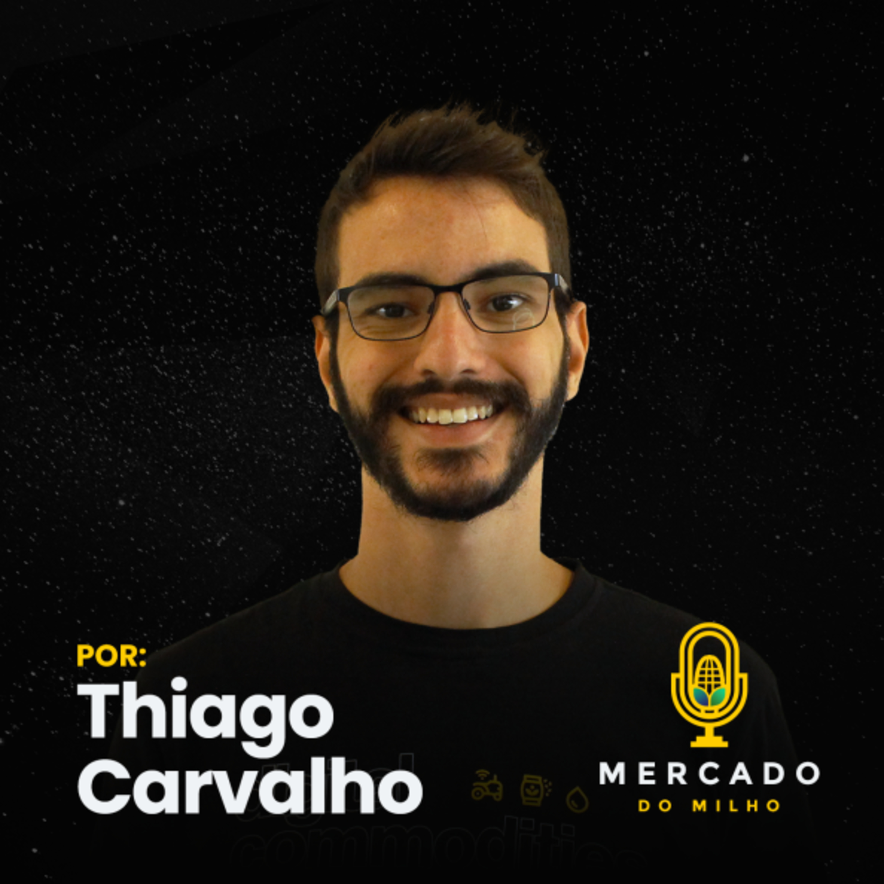 24/jun - Mercado do Milho no Brasil por Thiago Carvalho episode artwork
