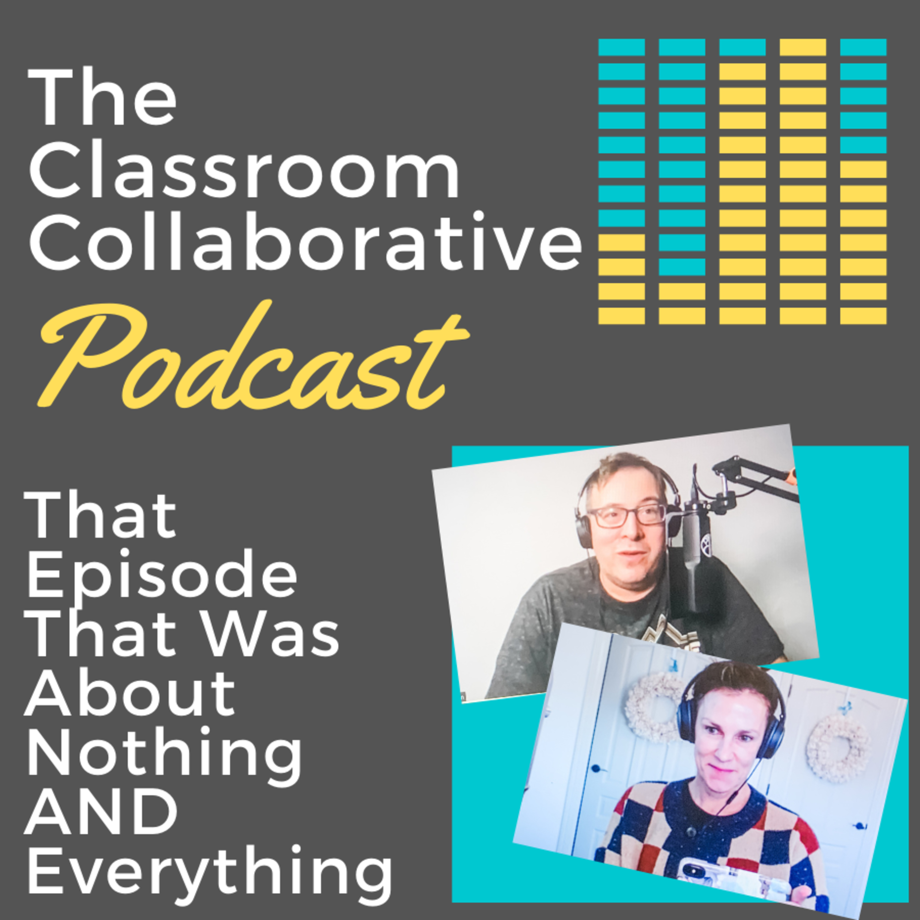 The Classroom Collaborative Podcast