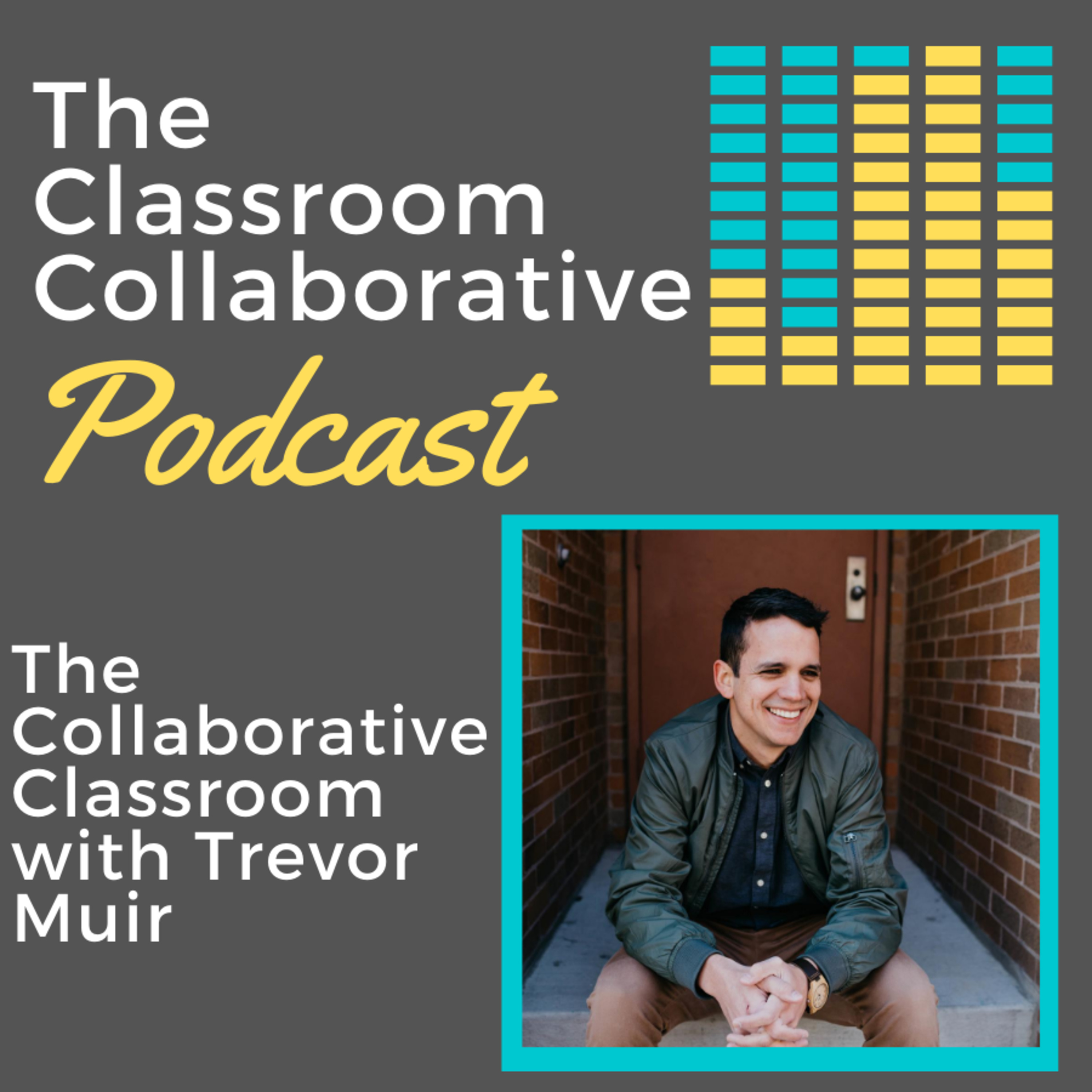 The Classroom Collaborative Podcast