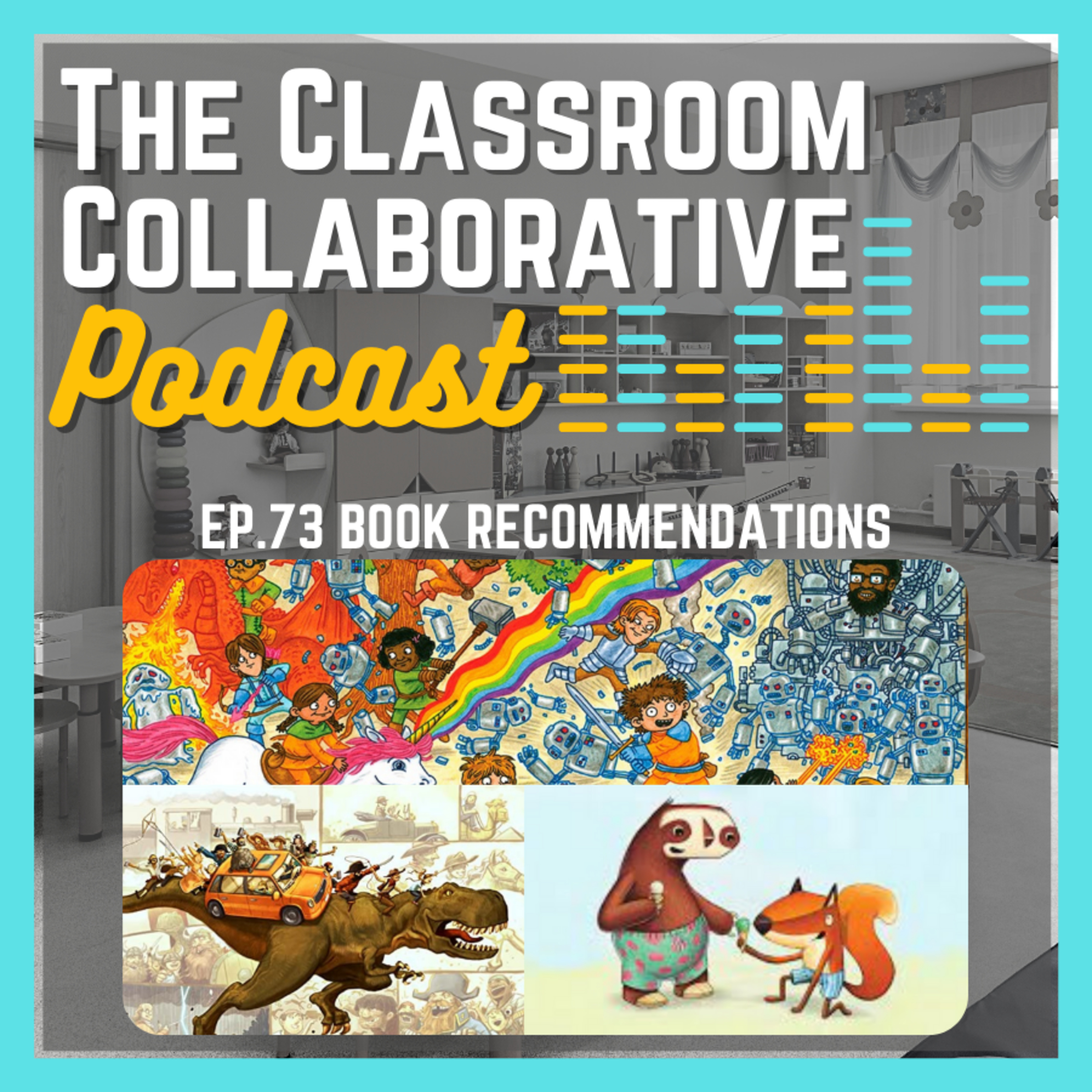 The Classroom Collaborative Podcast