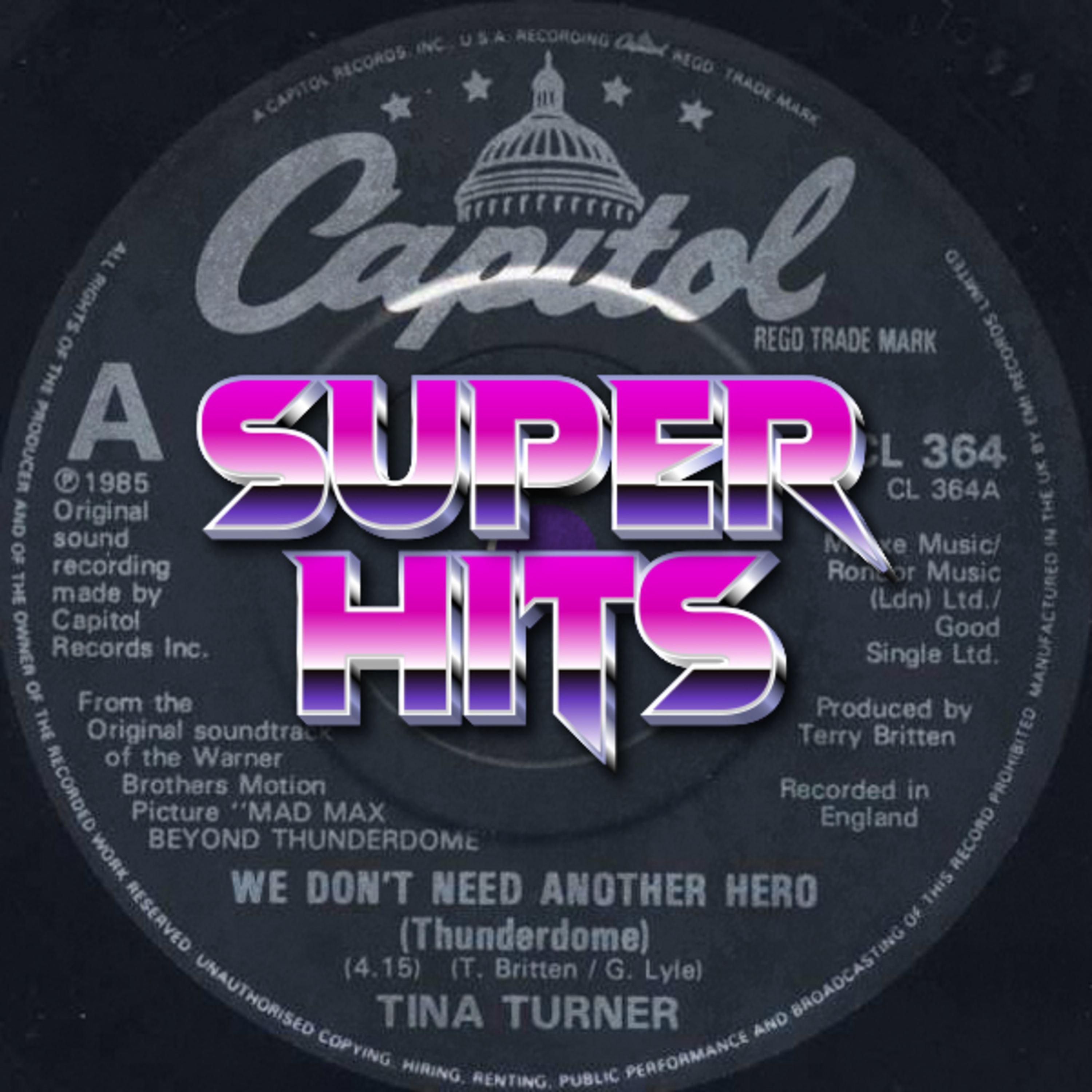 Episode 98: We Don't Need Another Hero (Thunderdome) by Tina Turner episode artwork