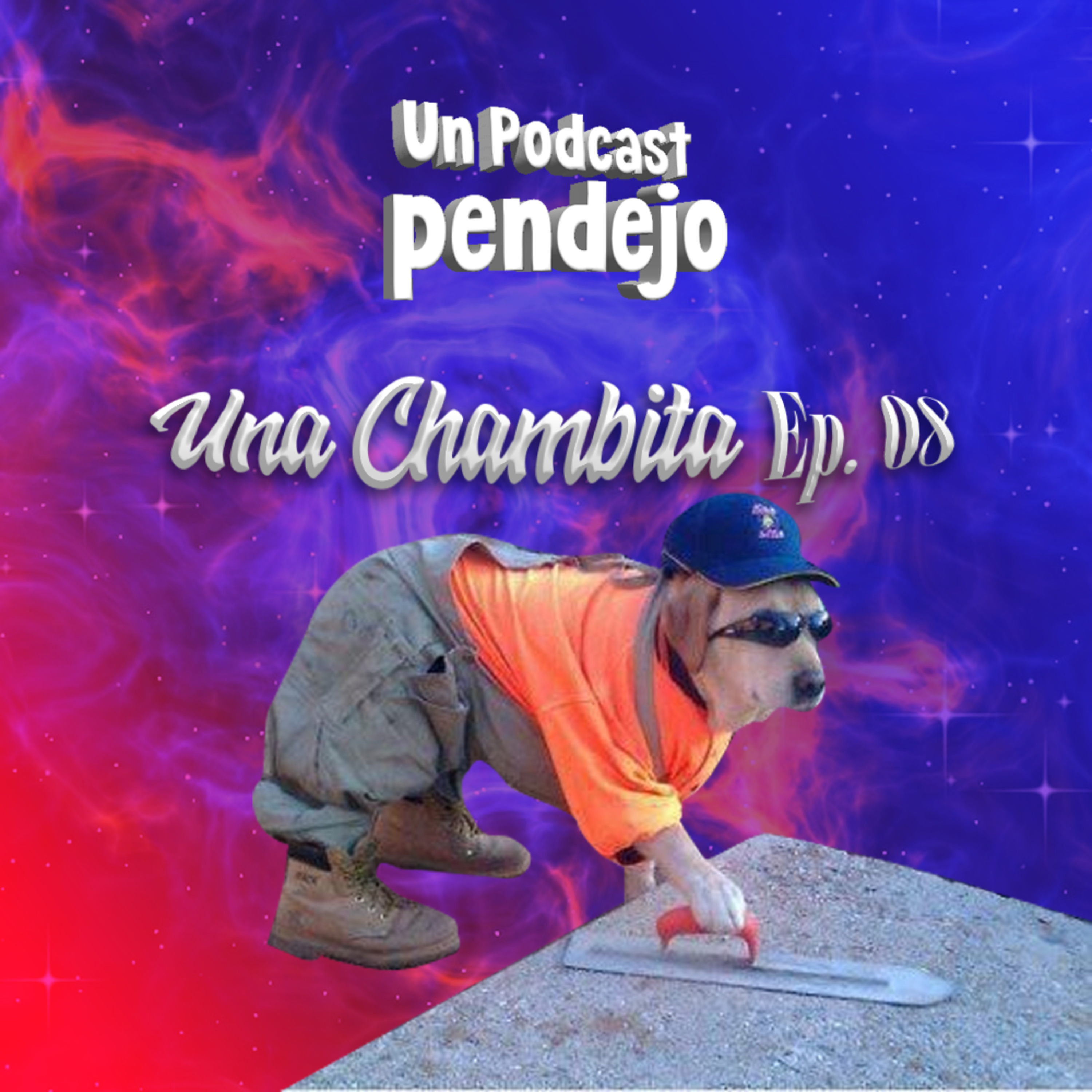 Ep. #08- Una Chambita episode artwork