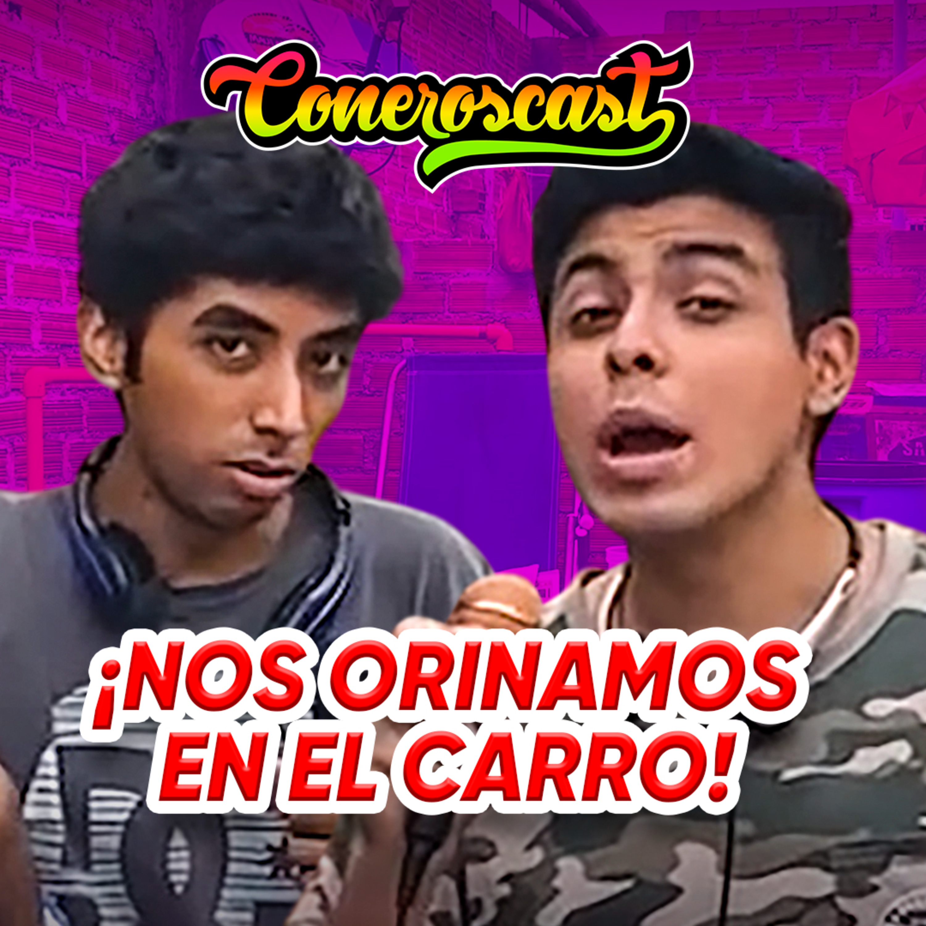 ANÉCDOTAS EN EL BAÑO | CONEROSCAST #02 episode artwork