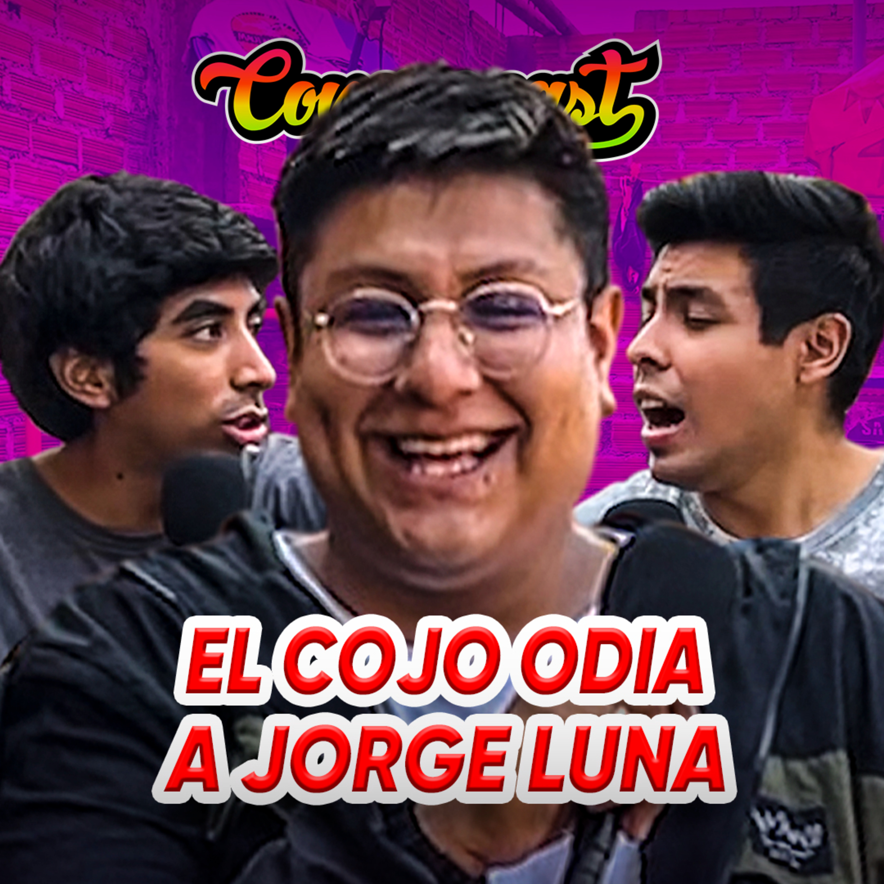 "EL COJO" ODIA a JORGE LUNA | CONEROSCAST #34 episode artwork